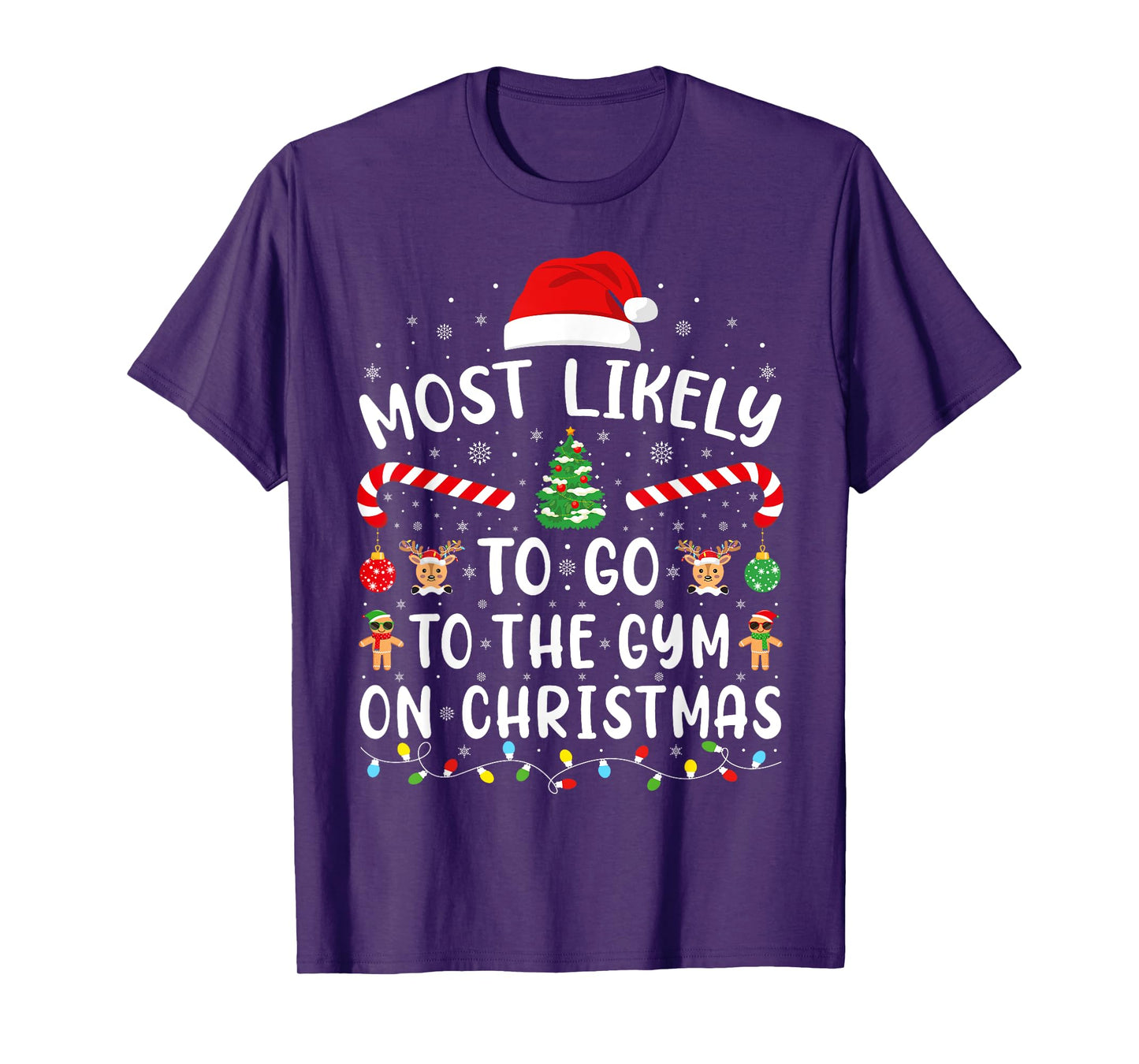Most Likely To Go To The Gym On Christmas Family Party Joke T-Shirt