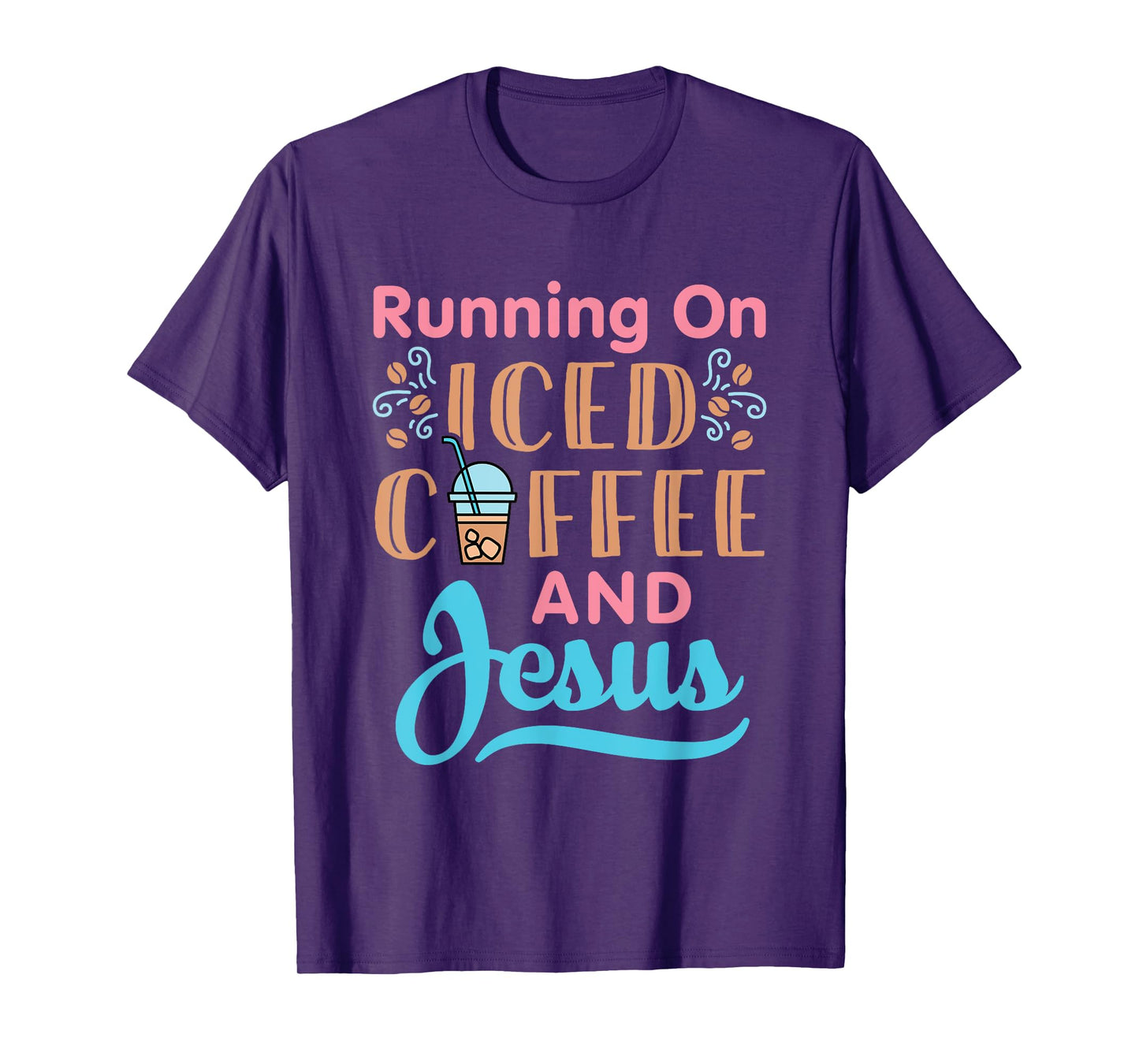 Running On Iced Coffee and Jesus Cold Brew Christian Graphic T-Shirt