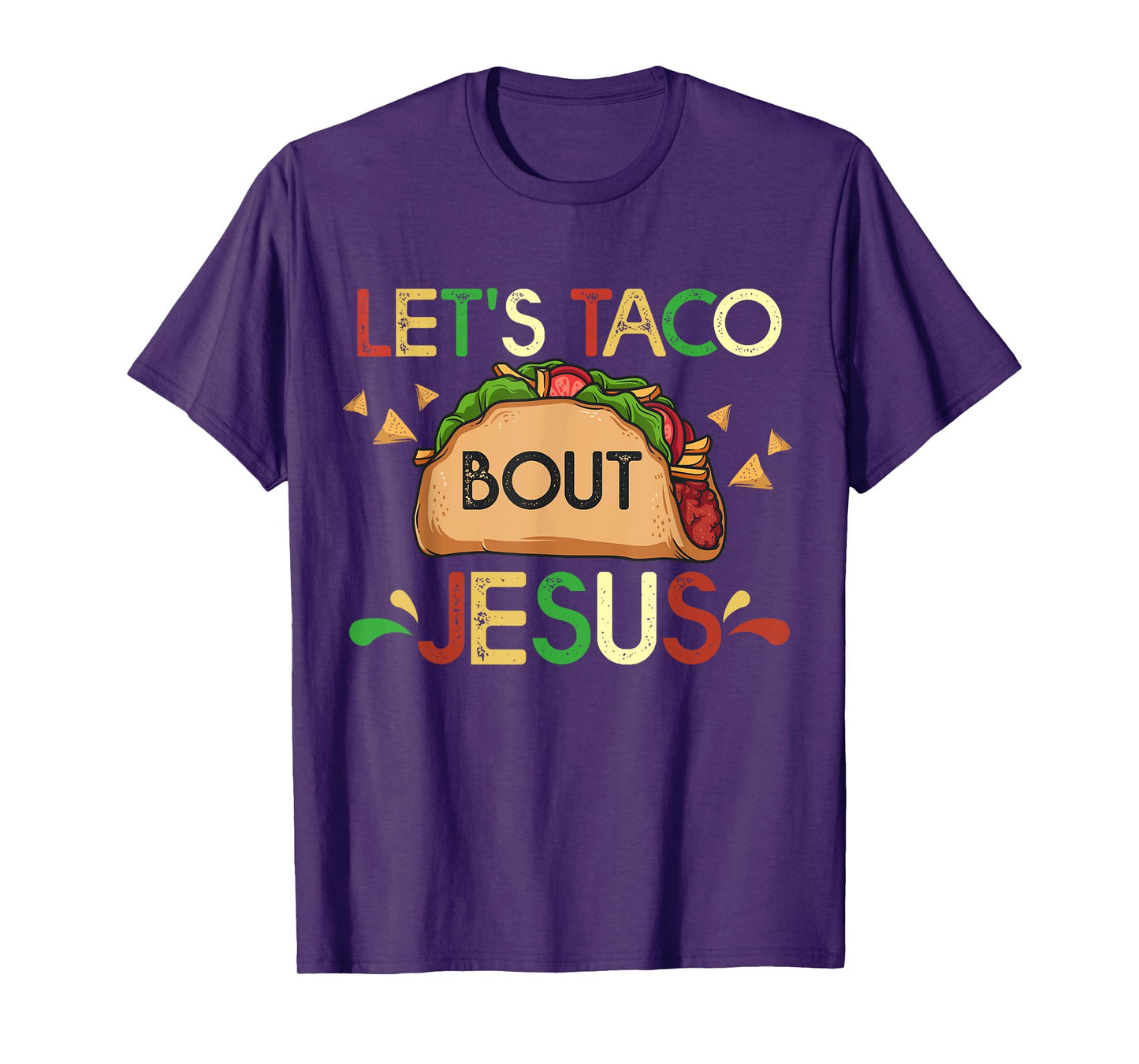 Let's Taco Bout Jesus Cinco De Mayo Pun Gift Mexican T-Shirt