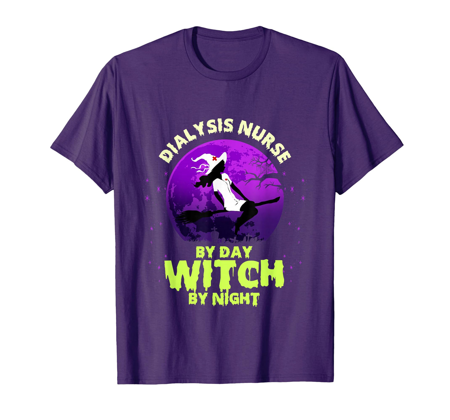 Dialysis Nurse by Day Witch ByNight Halloween Nephrology T-Shirt