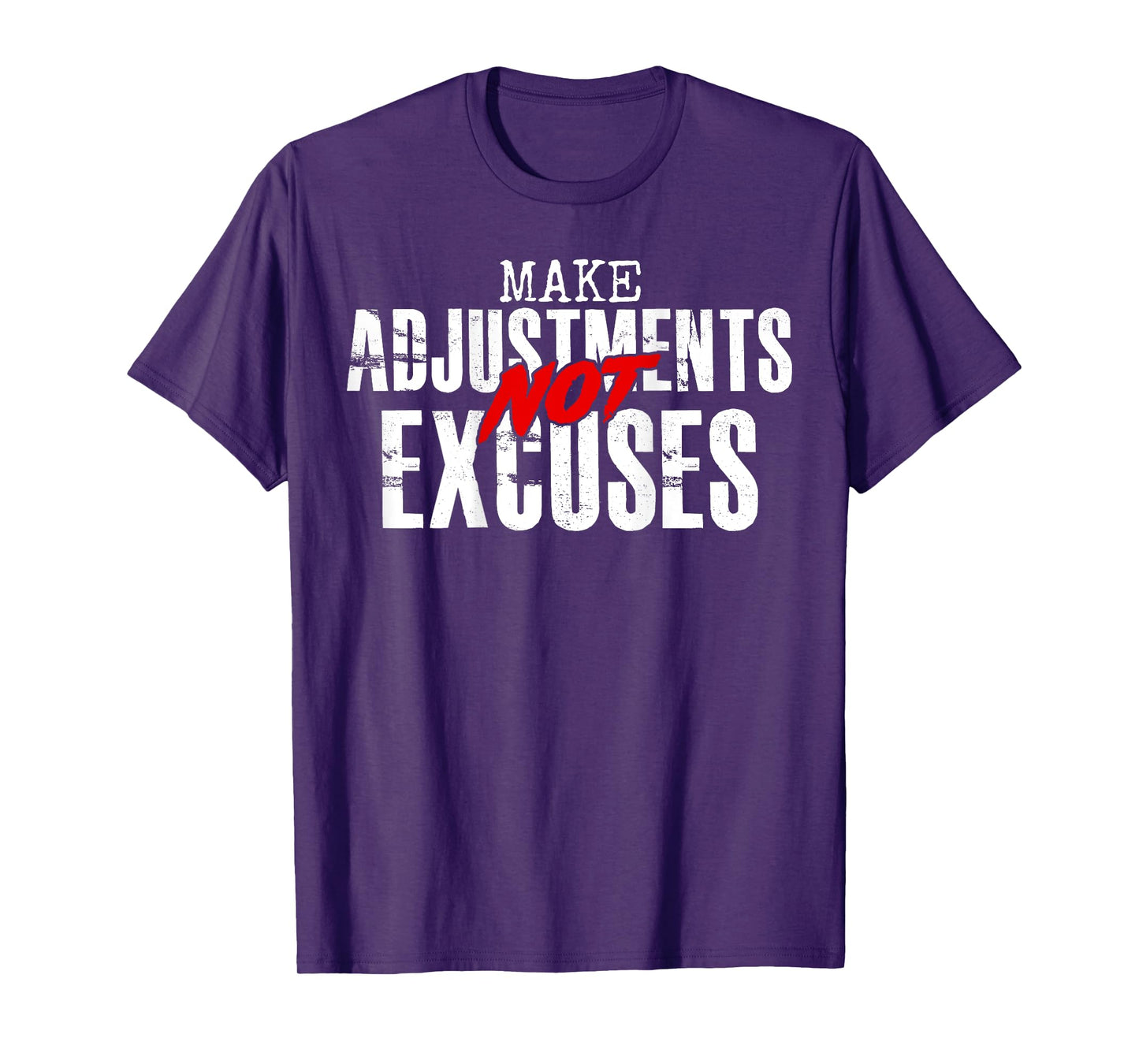 Make Adjustments Not Excuses Funny Gym Workout Fitness BACK T-Shirt