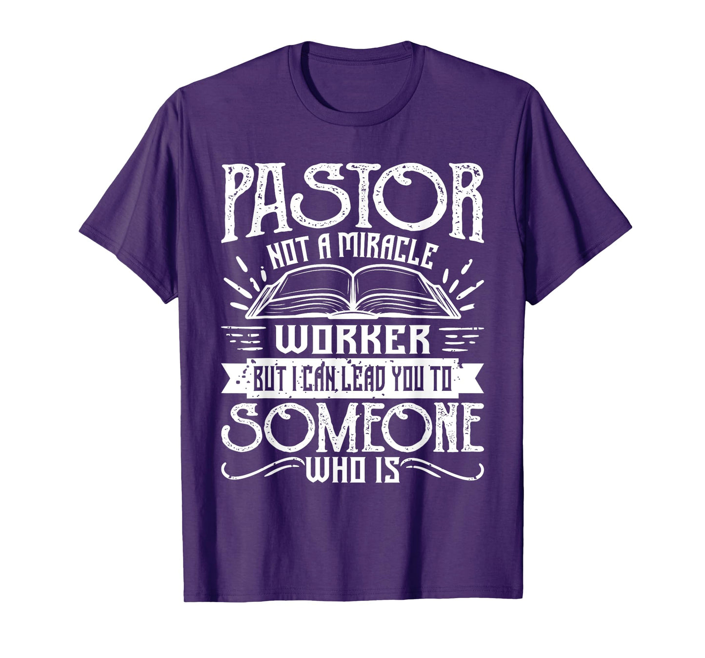 Not A Miracle Worker But I Can Lead You - Pastor Preacher T-Shirt