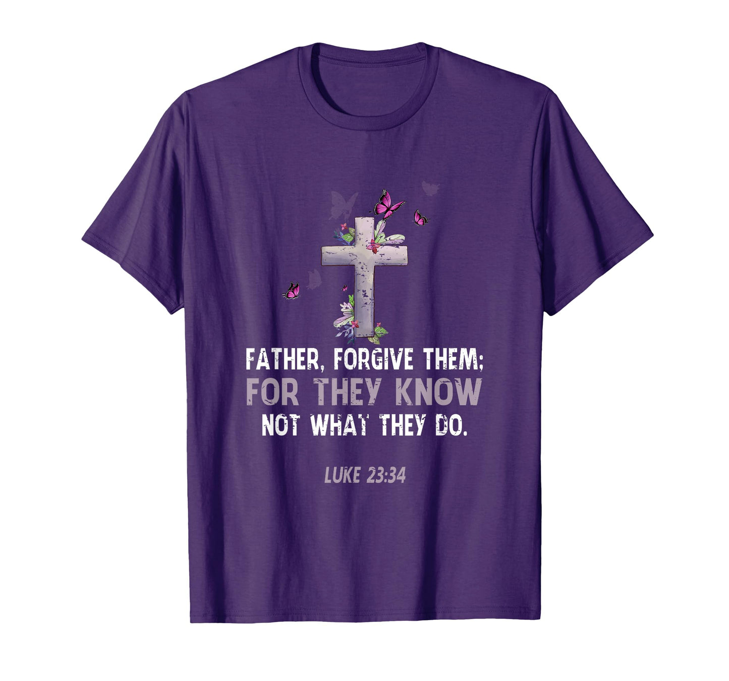 Vintage Father Forgive Them For They Know Not What They Do T-Shirt
