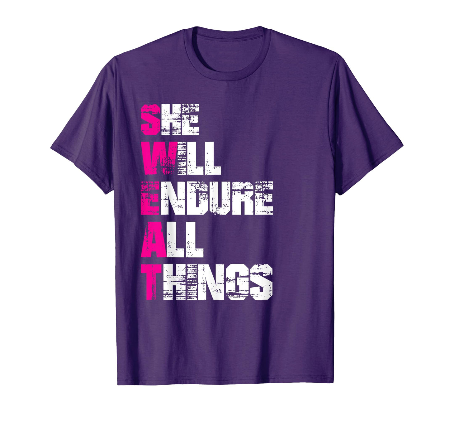She Will Endure All Things TShirt - Womens Motivational Tees T-Shirt