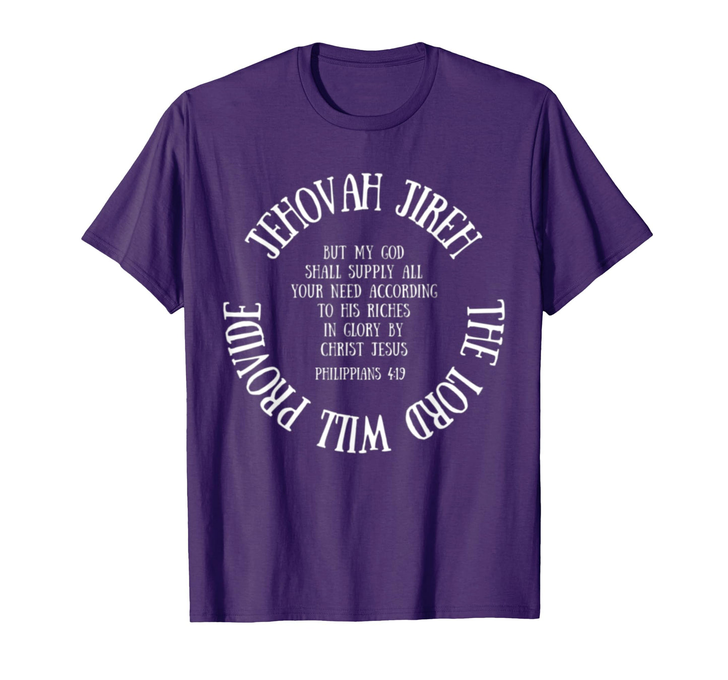 Philippians 4:19 Jehovah Jireh Christian Faith Bible Verse T-Shirt