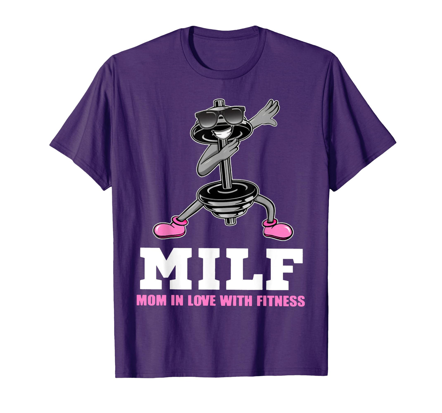 Milf Mom In Love With Fitness WEIGHT LIFTING T-Shirt