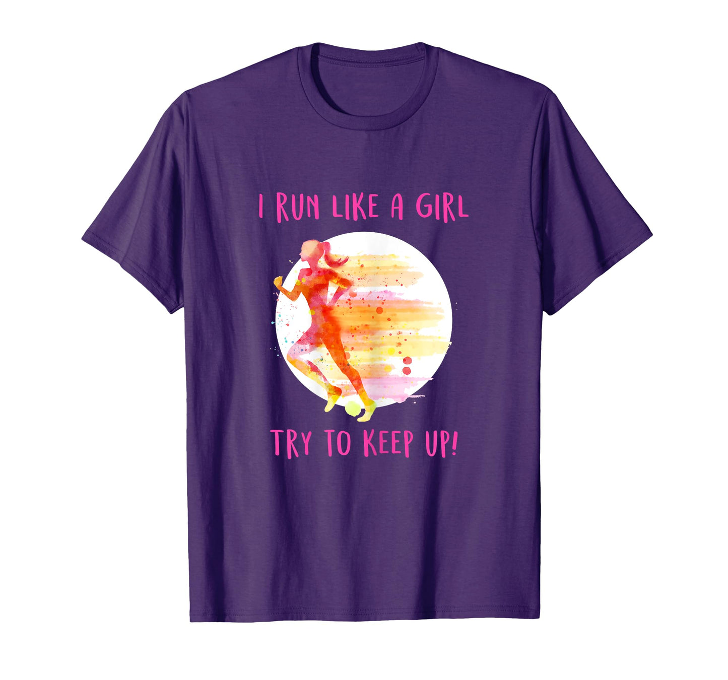 Like A Girl Running Gear - Funny Runners & Running Gift T-Shirt