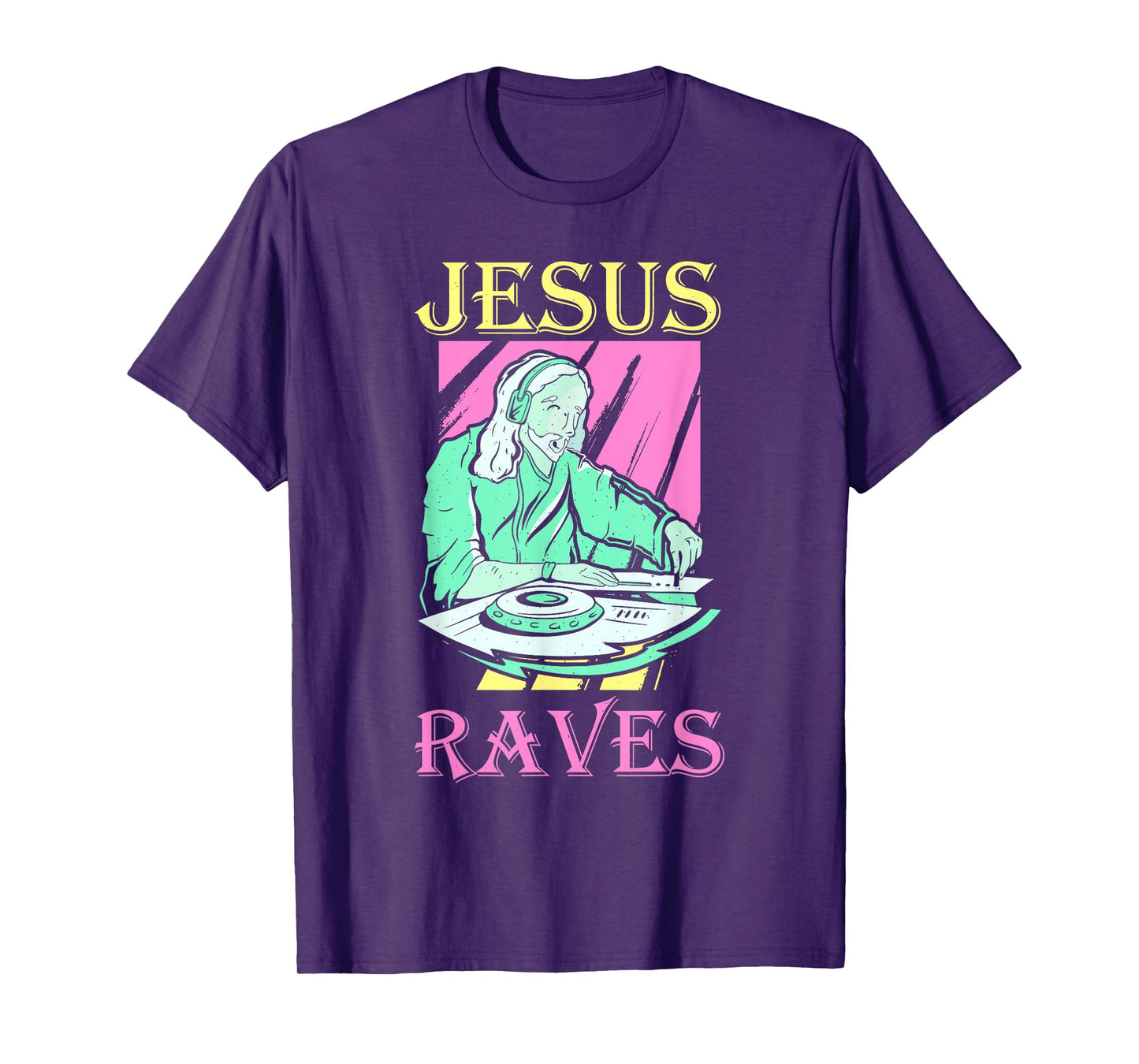 Dj Jesus Raves Rave Techno Edm T-Shirt