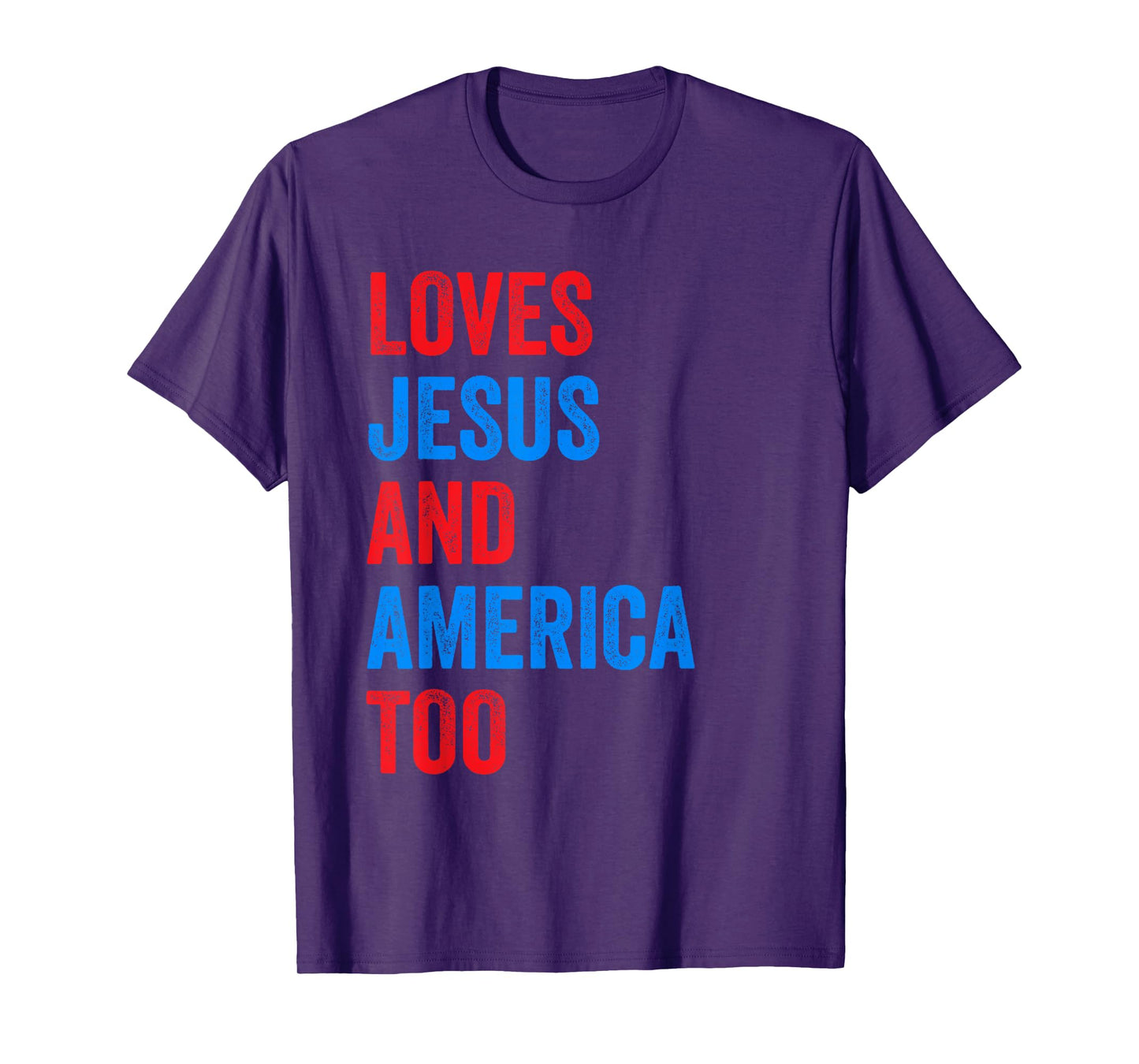 Loves Jesus and America Too T-Shirt