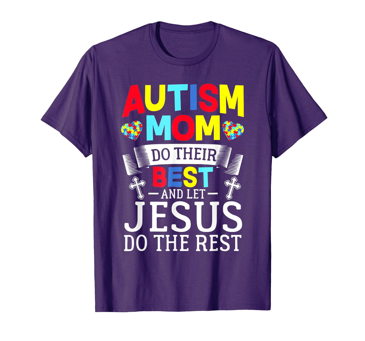 Puzzle Autism Mom Do Their Best And Let Jesus Do The Rest T-Shirt