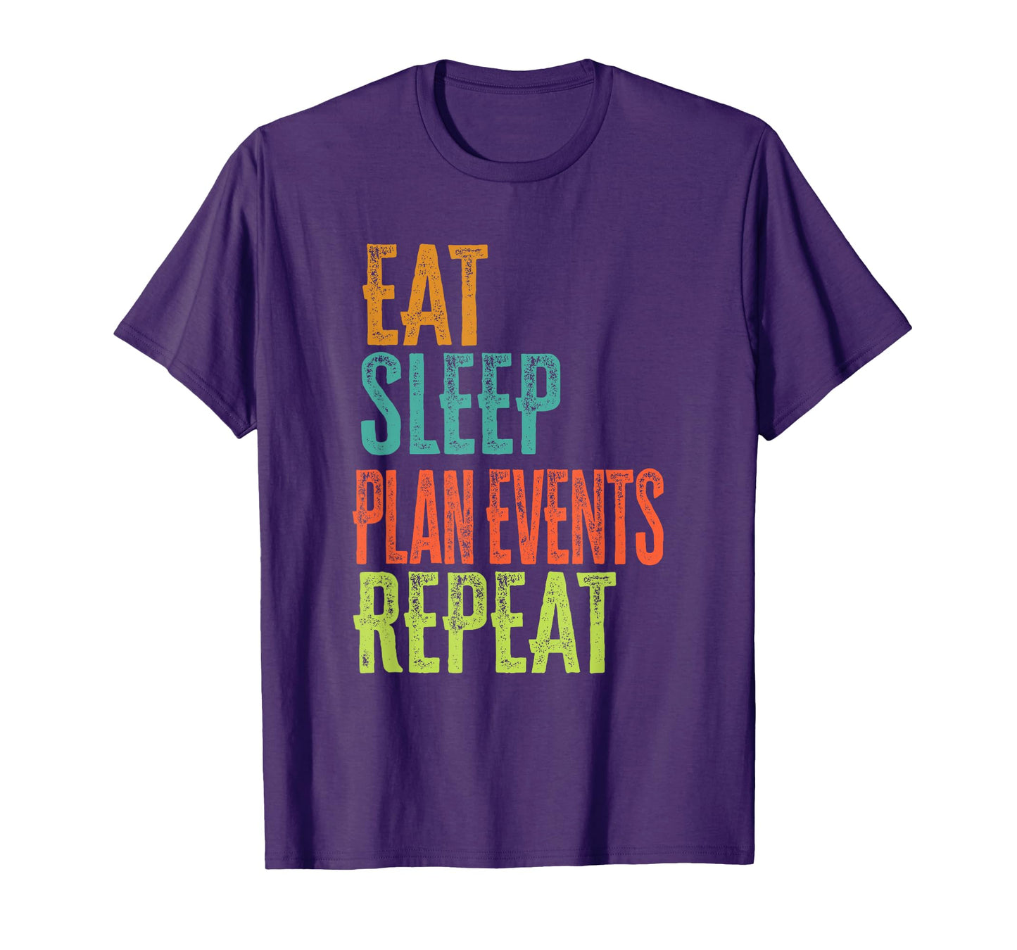 Retro Eat Sleep Plan Events Repeat Wedding Planner Manage T-Shirt