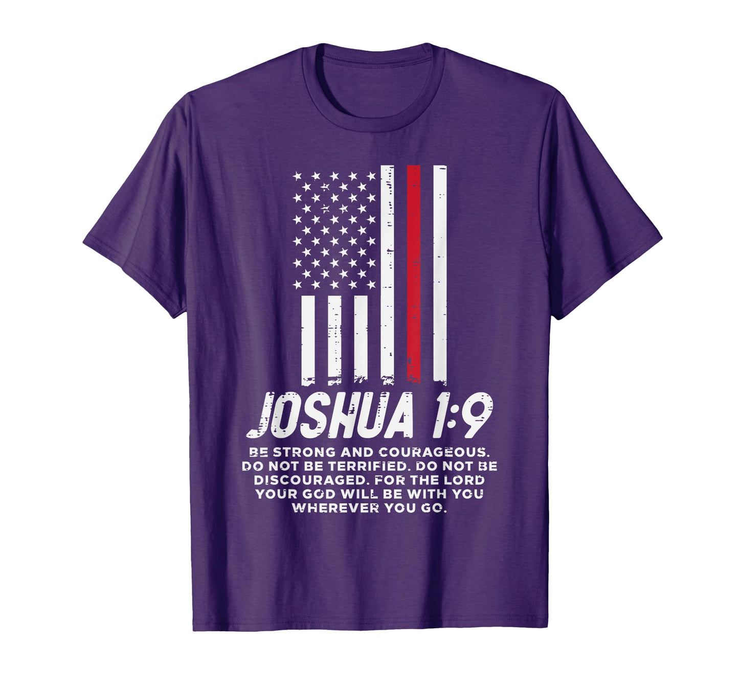 Thin Red Line Flag Joshua 1 9 Bible Christian Firefighter T-Shirt for Women Girls Kids Men