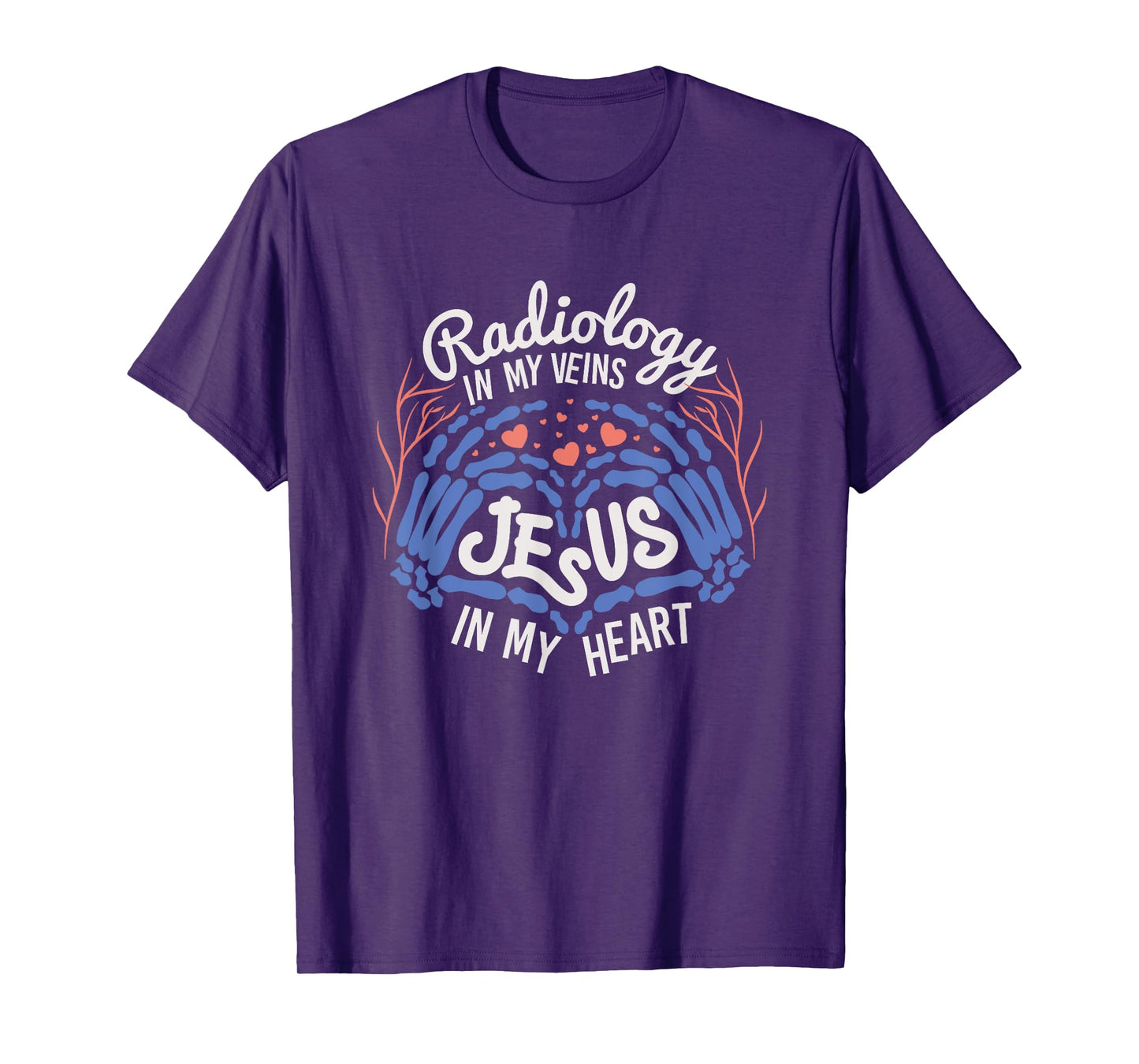 Radiology & Jesus, In My Veins & Heart T-Shirt