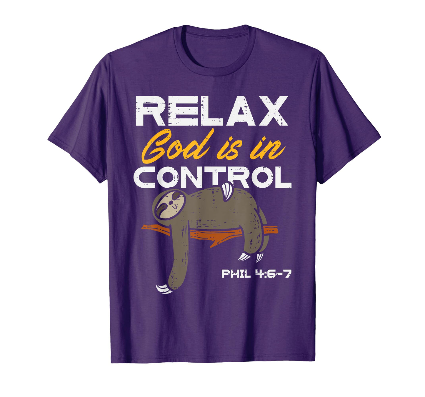 Sloth Relax God Is In Control Jesus Christian Men Women Kids T-Shirt