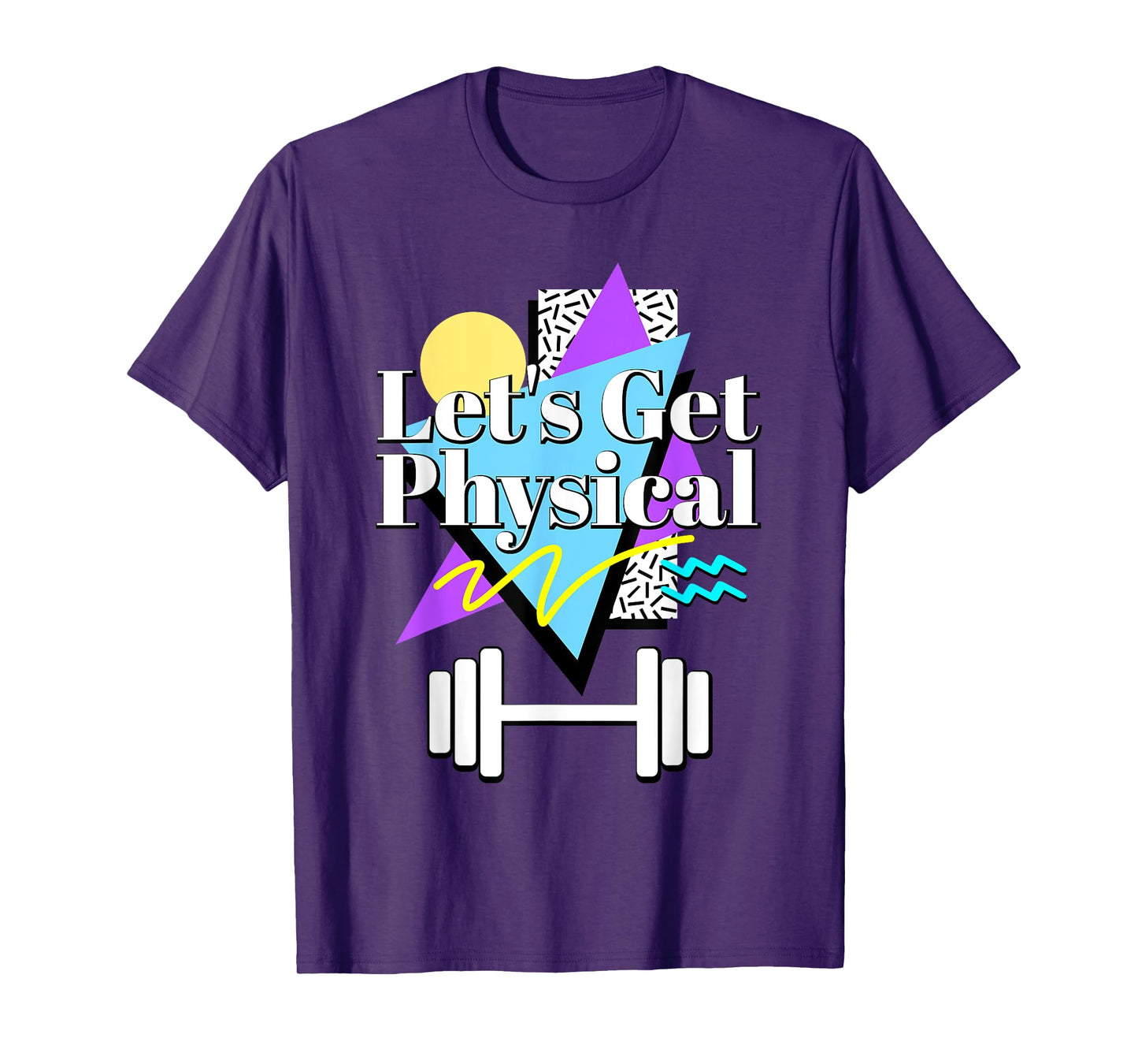 Let’s Get Physical 80's 90s Retro Style Workout Gym Fitness T-Shirt