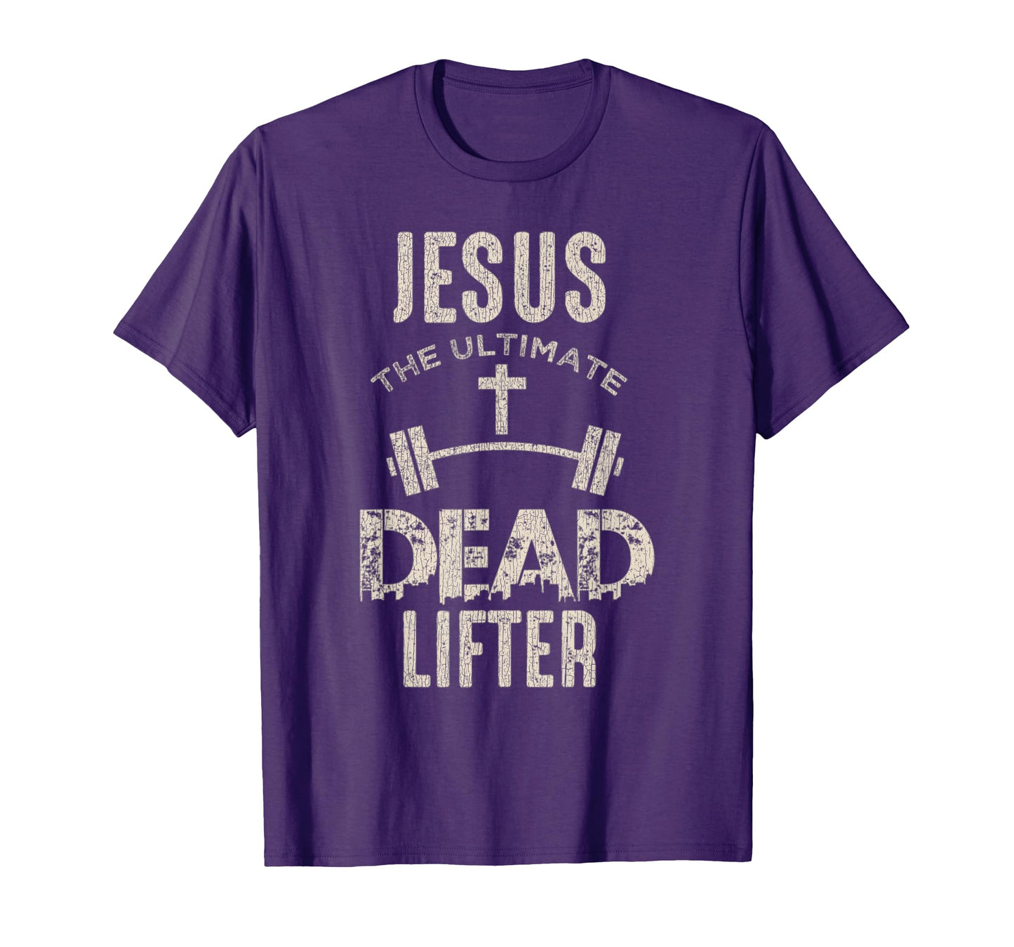 Vintage Jesus Is The Ultimate Dead Lifter Christian Workout T-Shirt