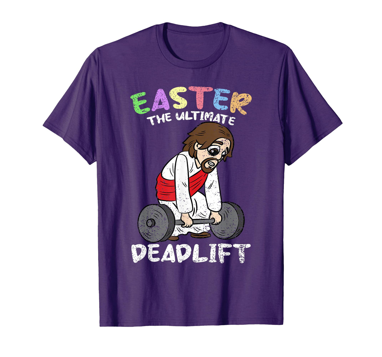 Easter The Ultimate Deadlift Lifitng Gym Workout Christian T-Shirt