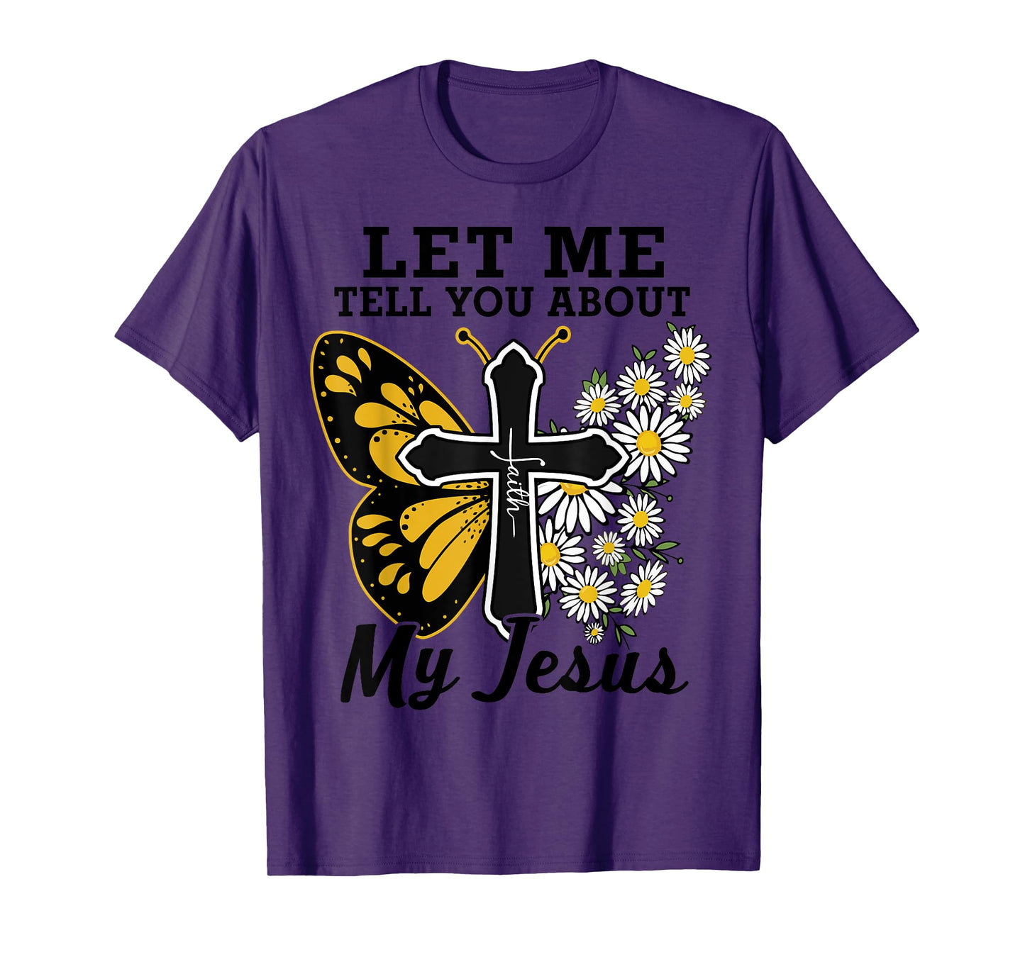 Lets Me Tell You About Jesus Teen Girl Women Cute Christian T-Shirt