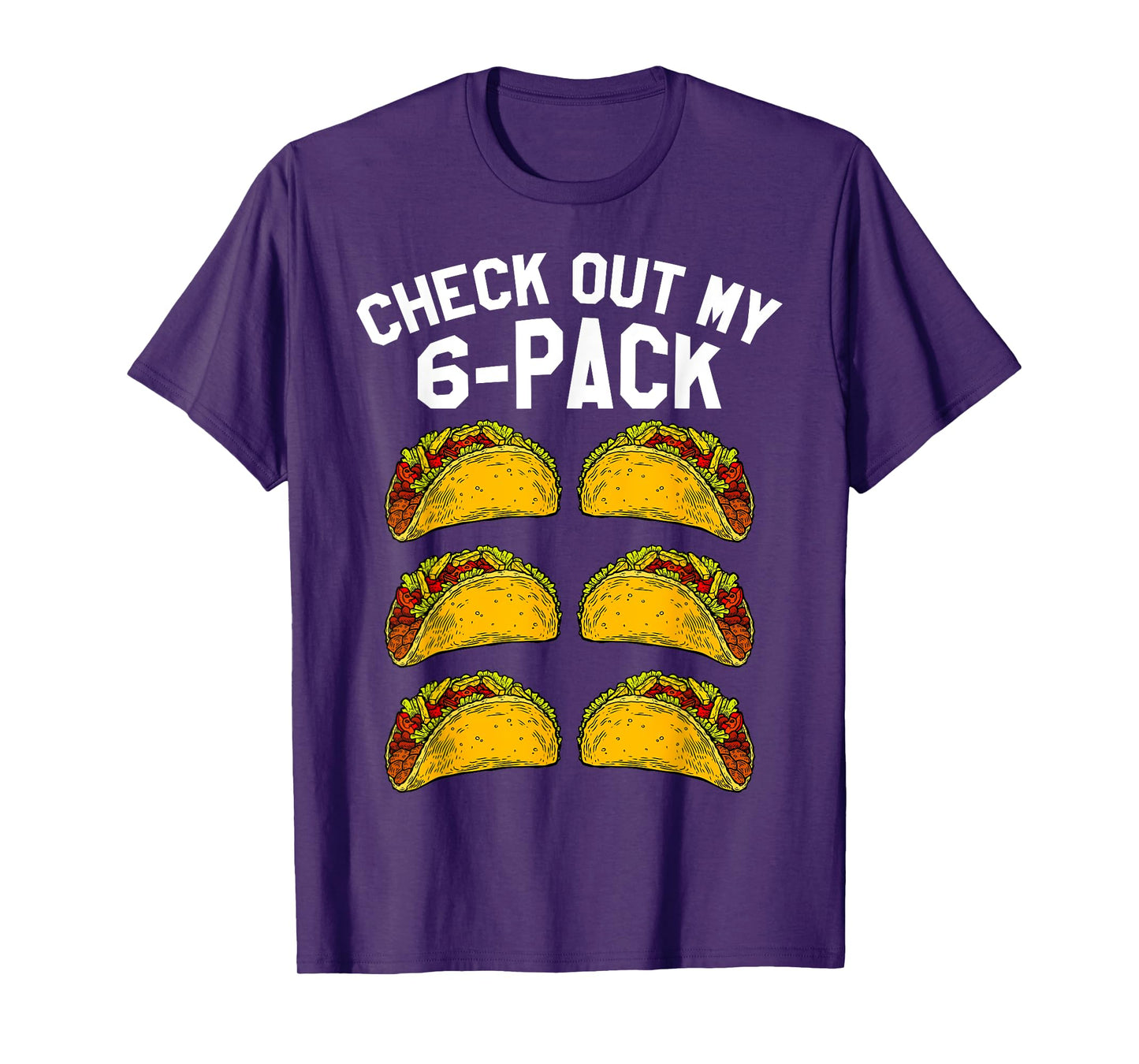 6 Pack Fitness Taco Funny Mexican Gym Top for Taco Lovers T-Shirt