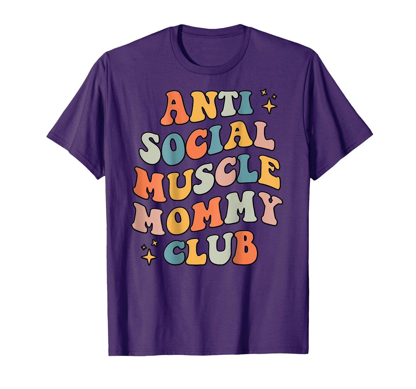 Anti Social Muscle Mommy Club Groovy Pump Cover Funny T-Shirt