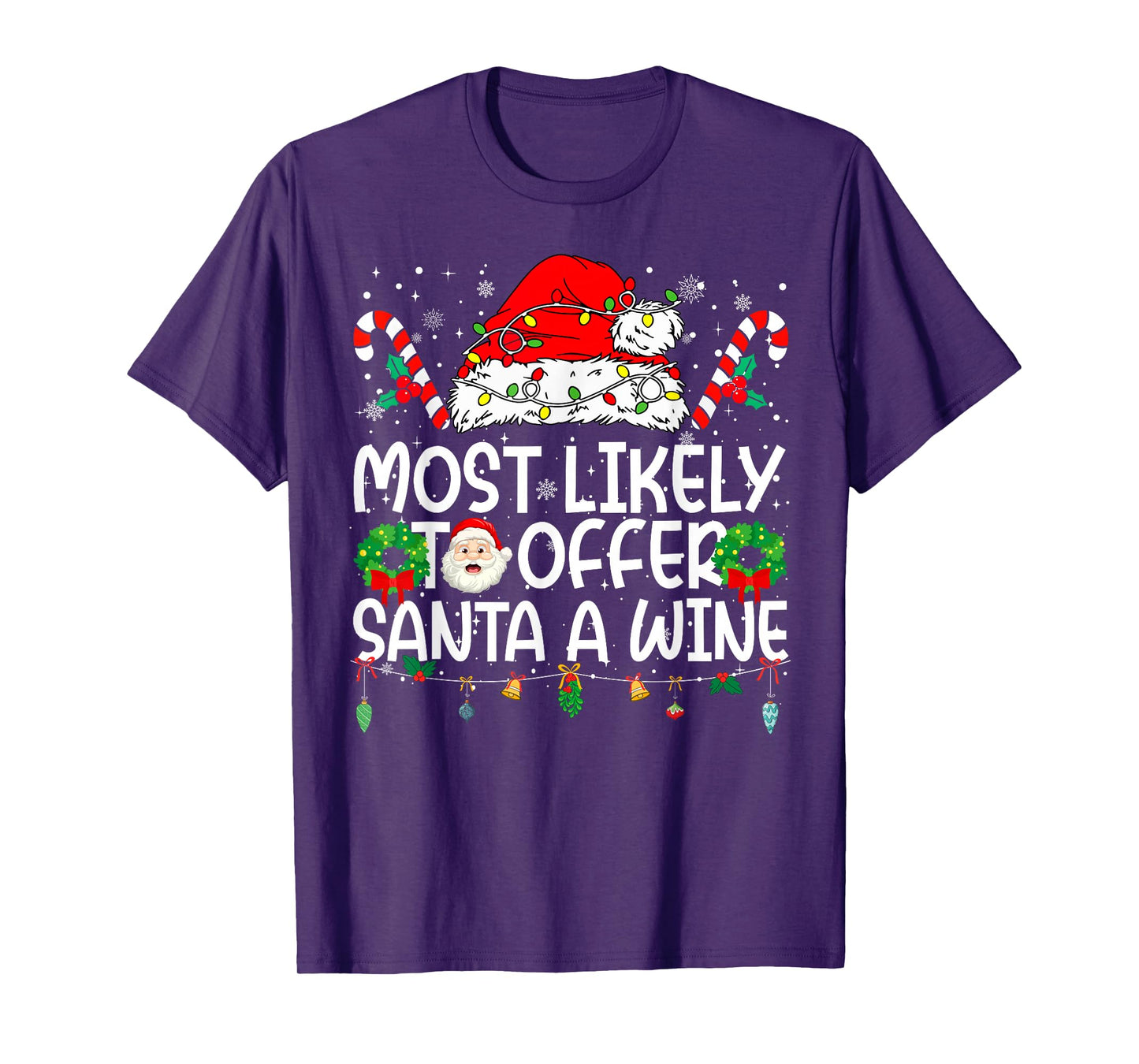 Most Likely to Offer Santa Wine Family Reunion Christmas T-Shirt