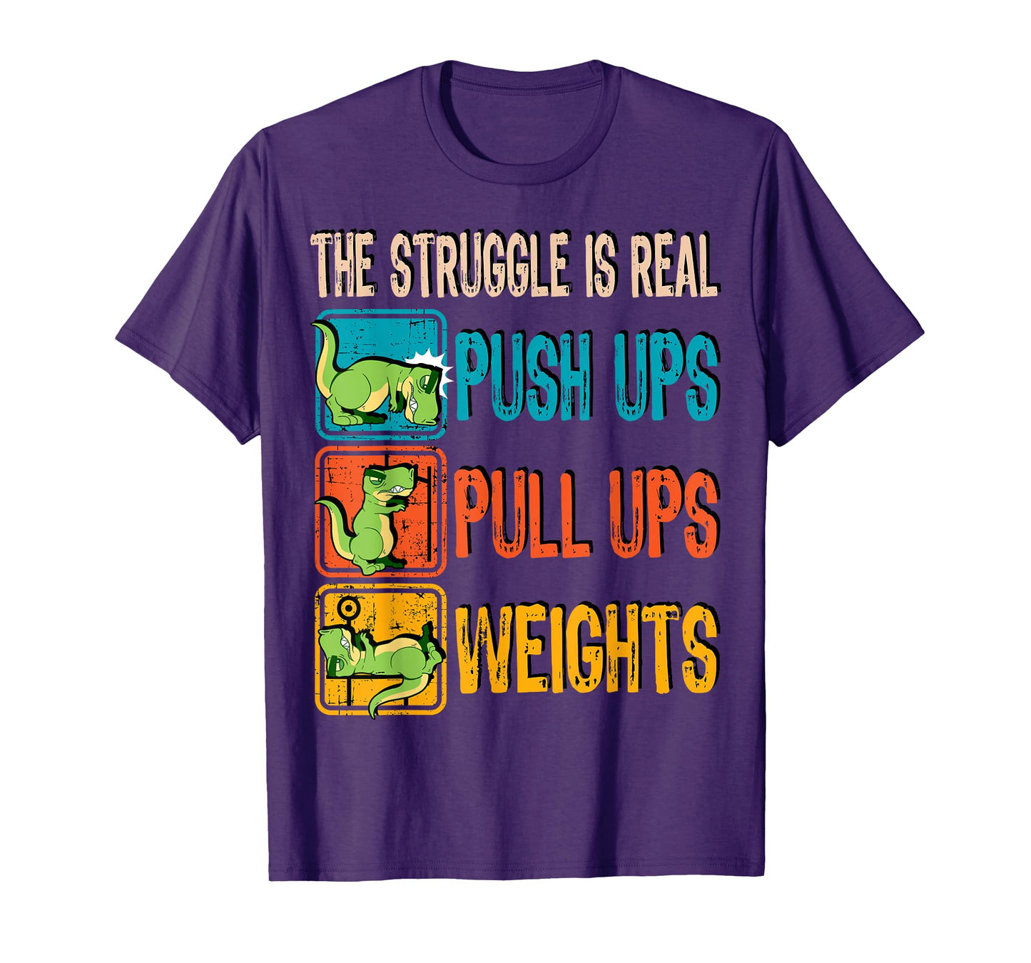 The Struggle Is Real Funny T-Rex Gym Work Out Fitness Gift T-Shirt