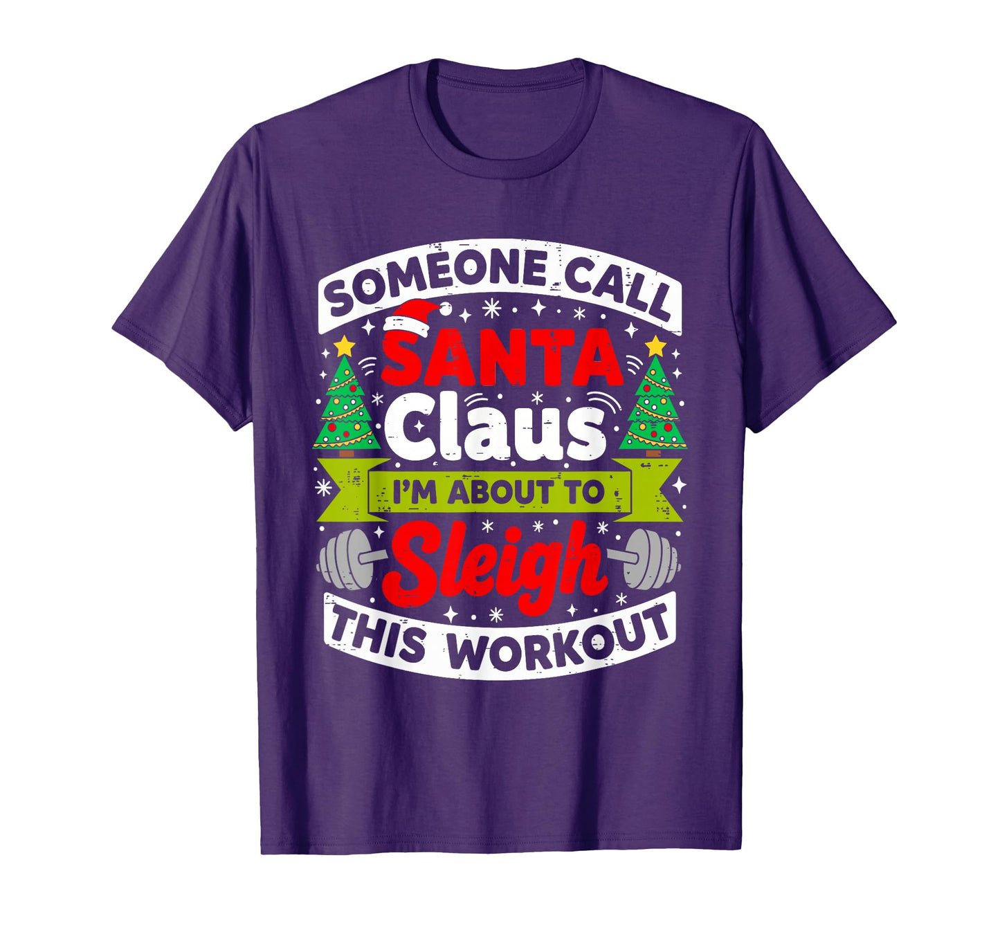 I'm About to Sleigh This Workout Funny Gym Christmas Santa T-Shirt