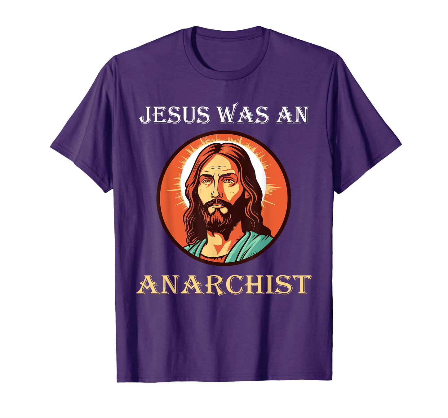 Jesus Was An Anarchist T-Shirt