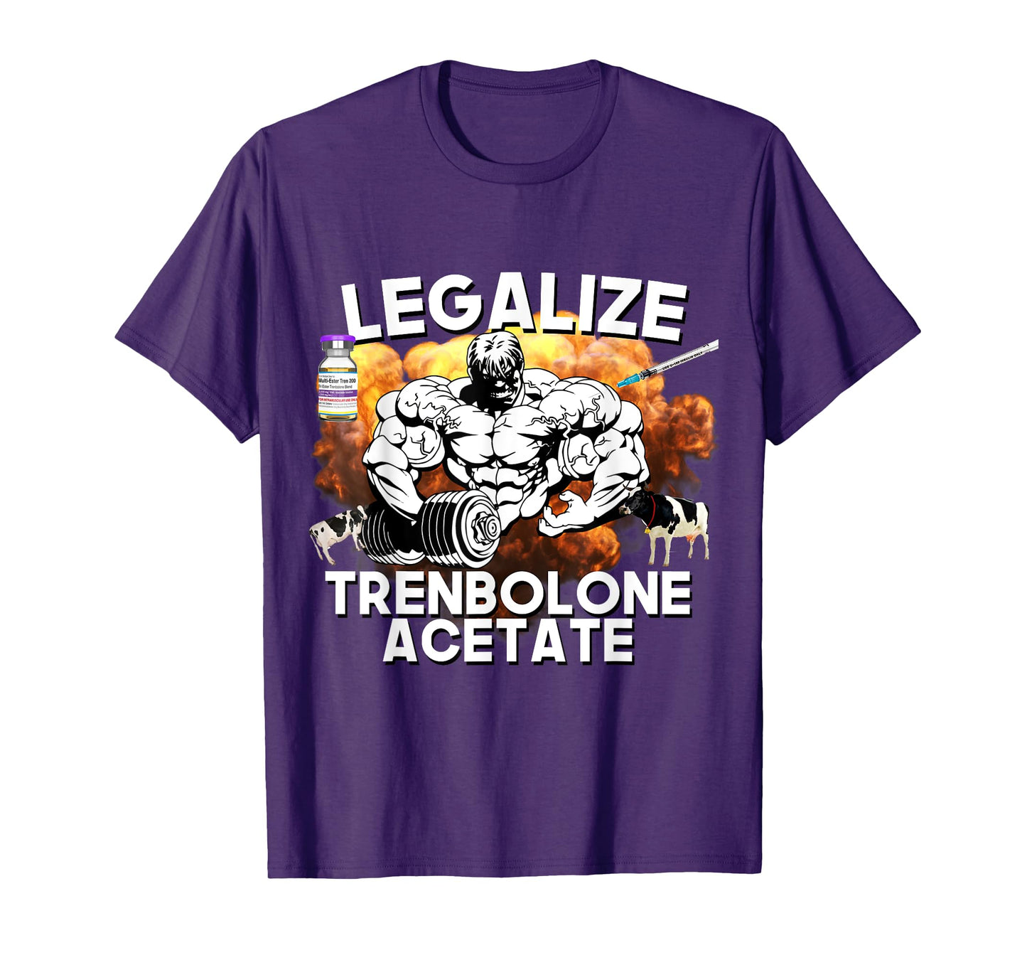 Legalize Trenbolone Acetate Funny Steroid Tren Lover Gym Jim T-Shirt