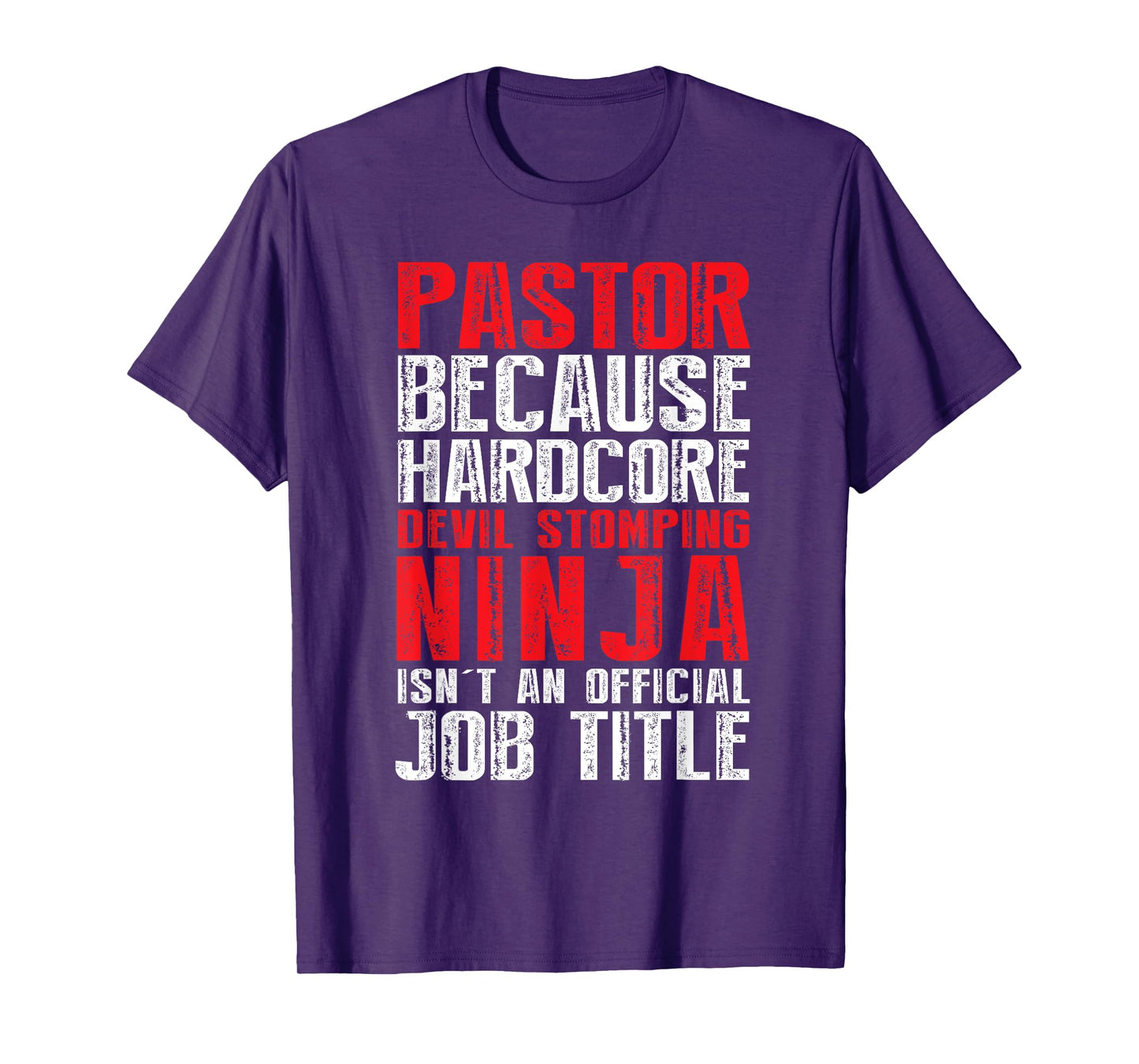 PASTOR Because Devil Stomping Ninja Isn't Job Title T-Shirt T-Shirt
