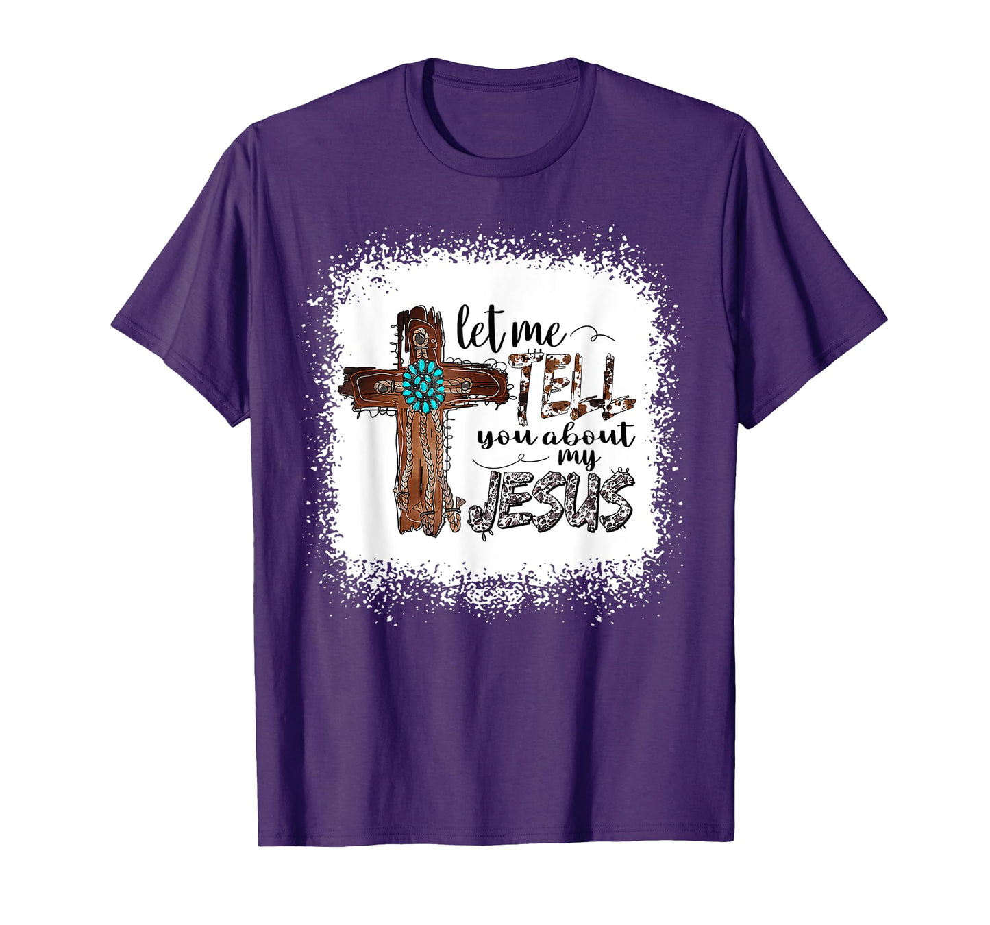 Let Me Tell You About My Jesus Shirt Christian Bible God T-Shirt