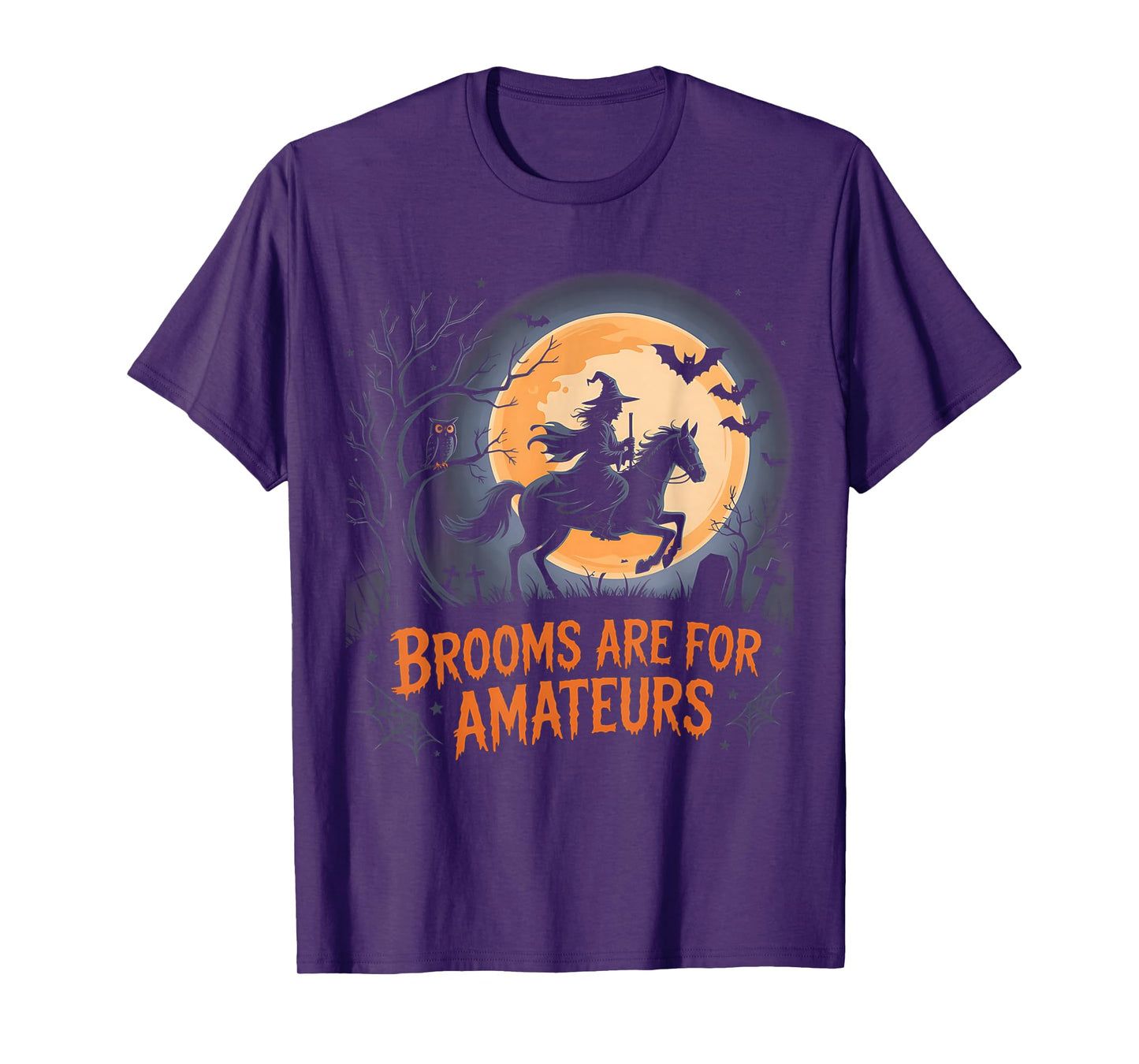 Funny Brooms are for Amateurs Witch Riding Horse Halloween T-Shirt