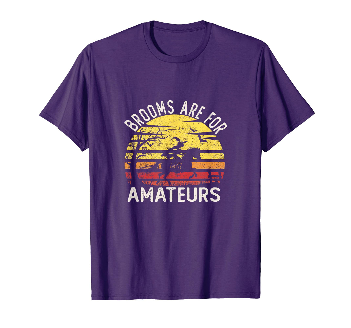 Brooms are for Amateurs with Witch Horse Riding Halloween T-Shirt