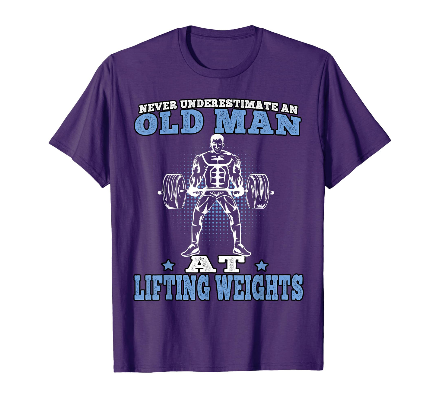Old Man at Lifting Weights Workout Fitness Gym T-Shirt