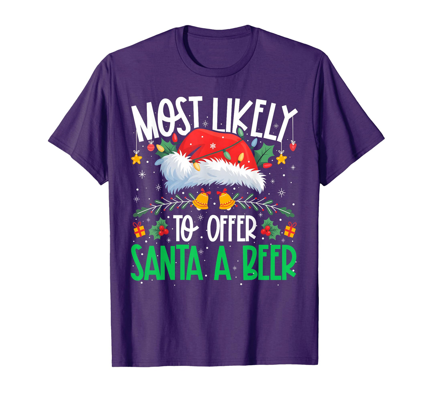 Most Likely to Offer Santa A Beer Funny Matching Xmas T-Shirt