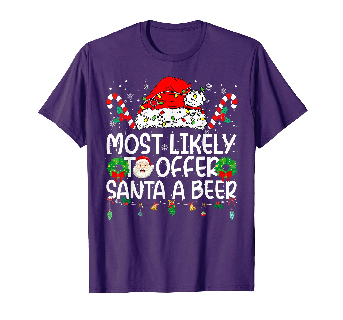 Most Likely to Offer Santa Beer Family Reunion Christmas T-Shirt