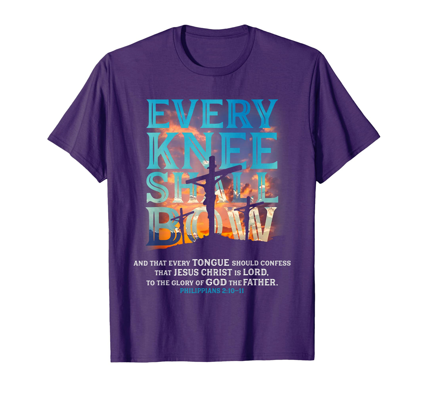 Every Knee Shall Bow And That Every Tongue Should Confess T-Shirt