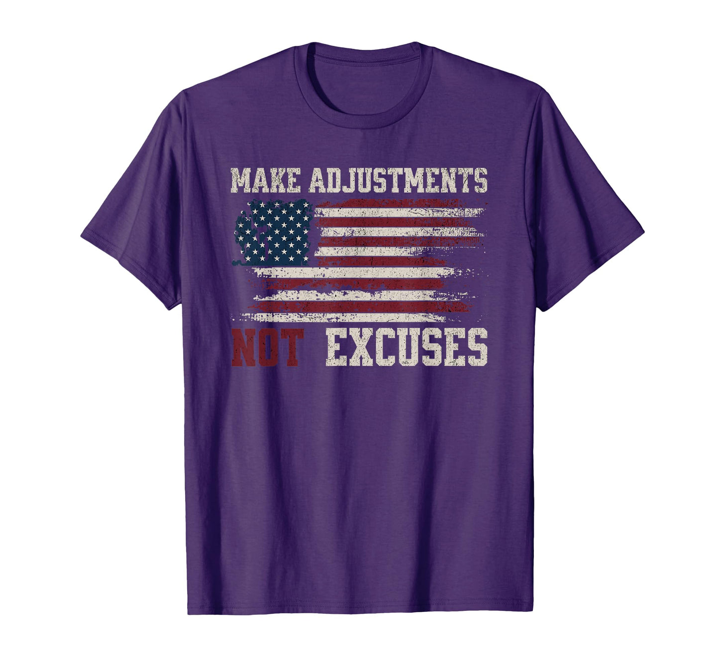Make Adjustments Not Excuses Distressed USA Flag T-Shirt