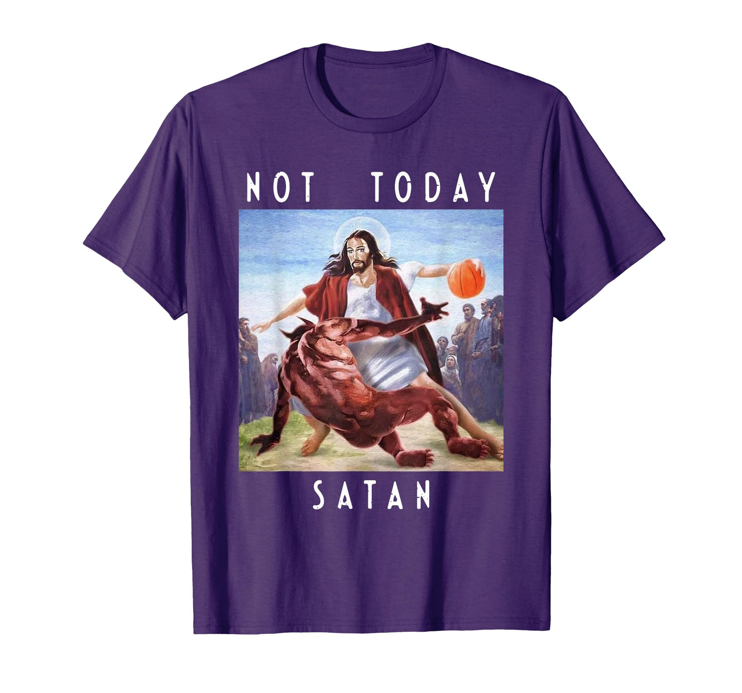 Not Today Satan | Jesus vs Satan in Basketball T-Shirt