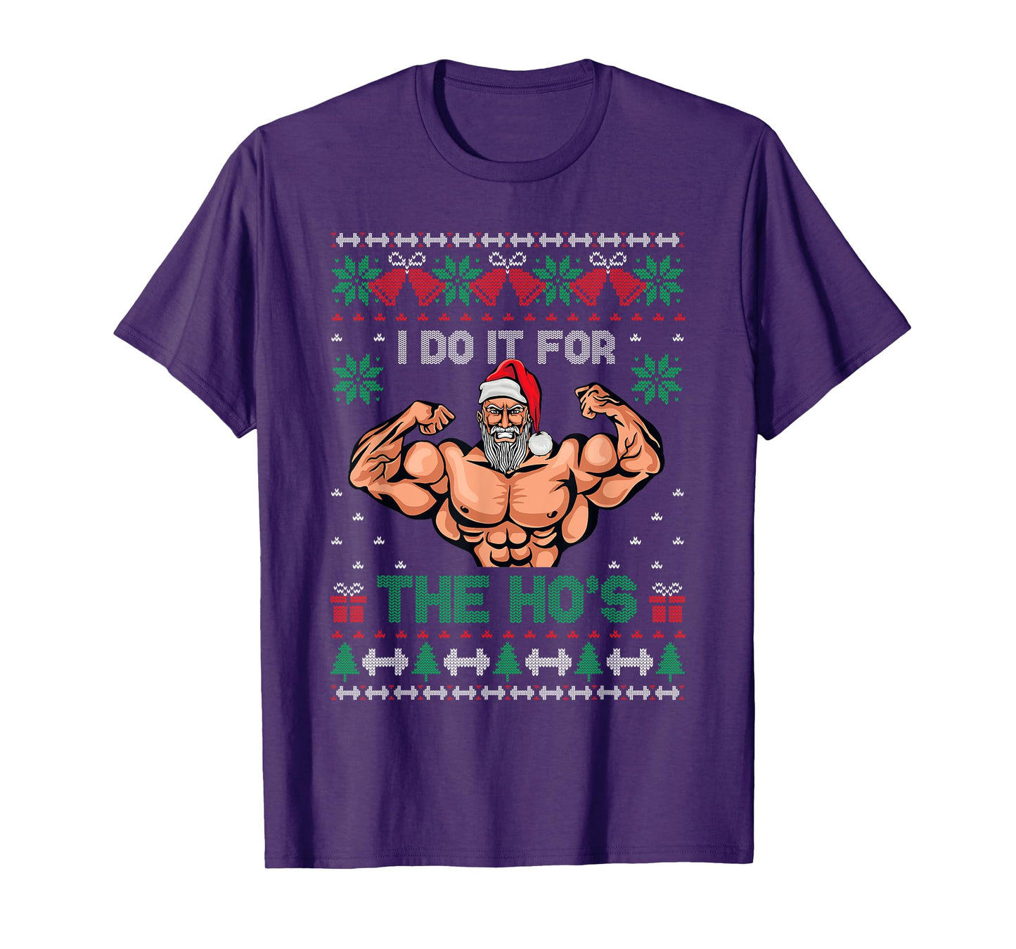 Muscle Santa I Do It For The Hos Ugly Christmas Sweater T-Shirt
