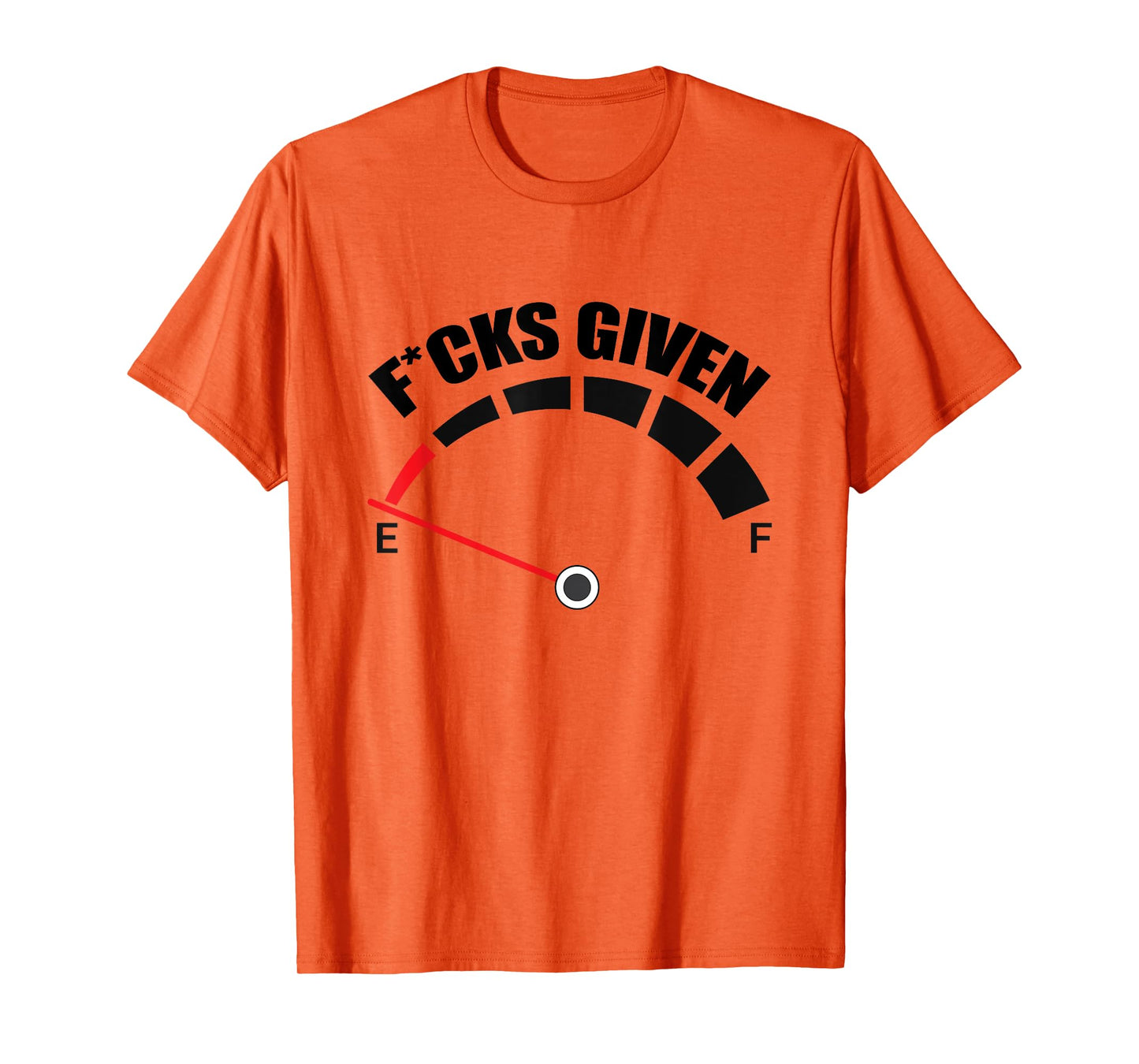 Zero Fucks Given Fuel Gauge Sarcastic Adult Humor T-Shirt