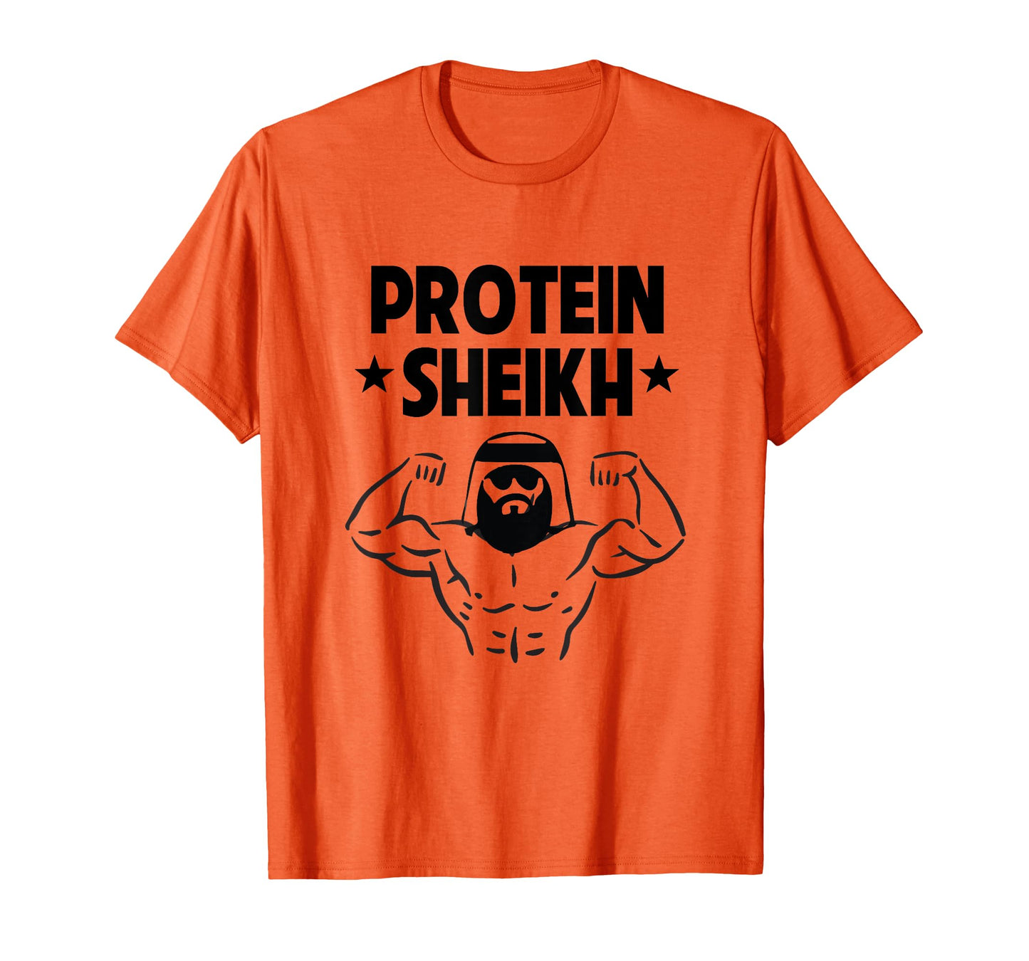 Protein Sheikh Funny Arabic Gym Fitness Lover Bodybuilding T-Shirt