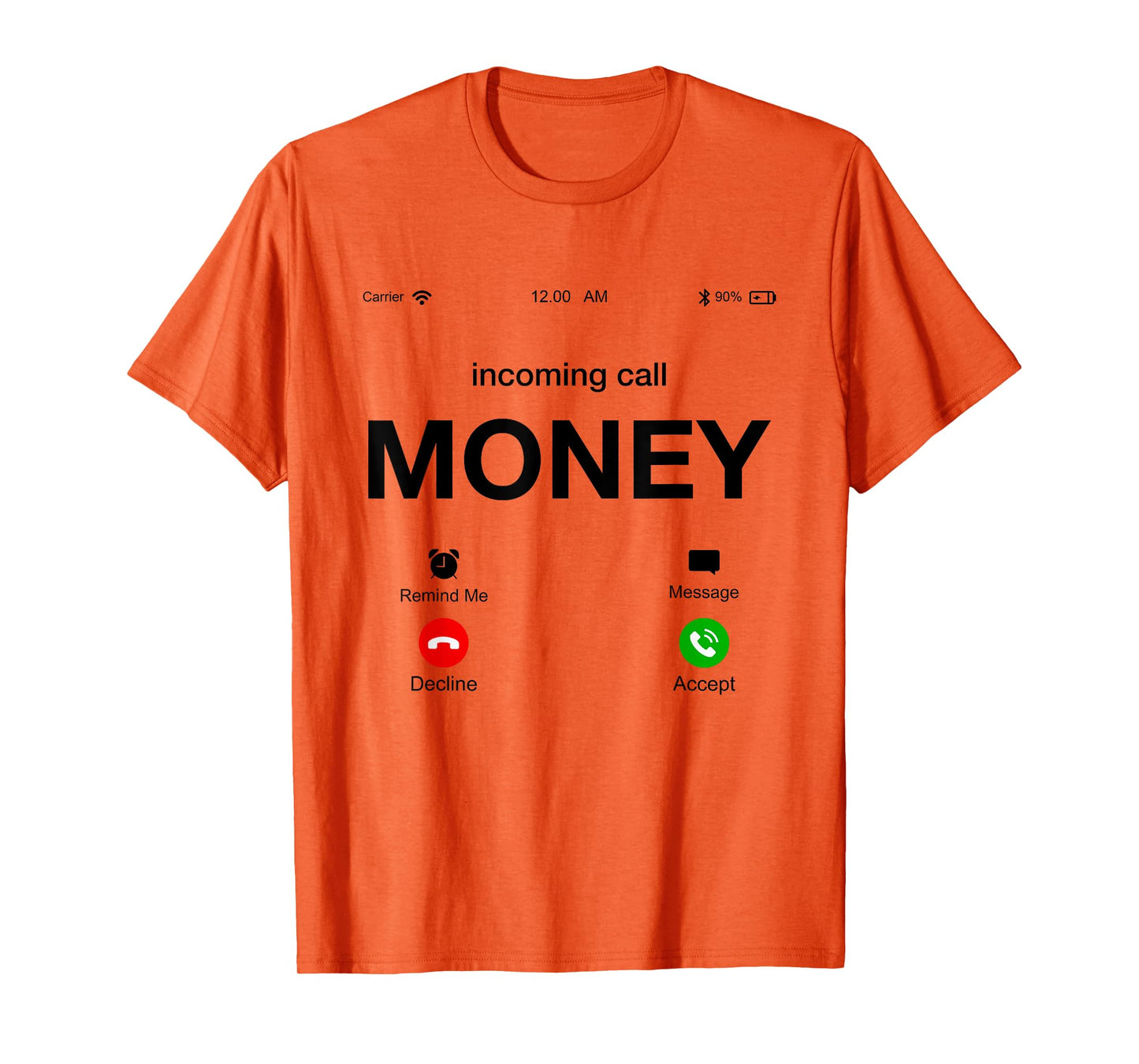 Incoming Call Money Is Calling Illustration Graphic Designs T-Shirt