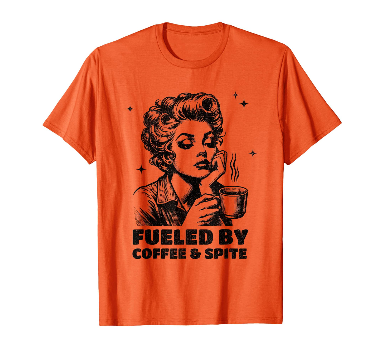 Snarky Sarcastic Retro Housewife Fueled By Coffee & Spite T-Shirt