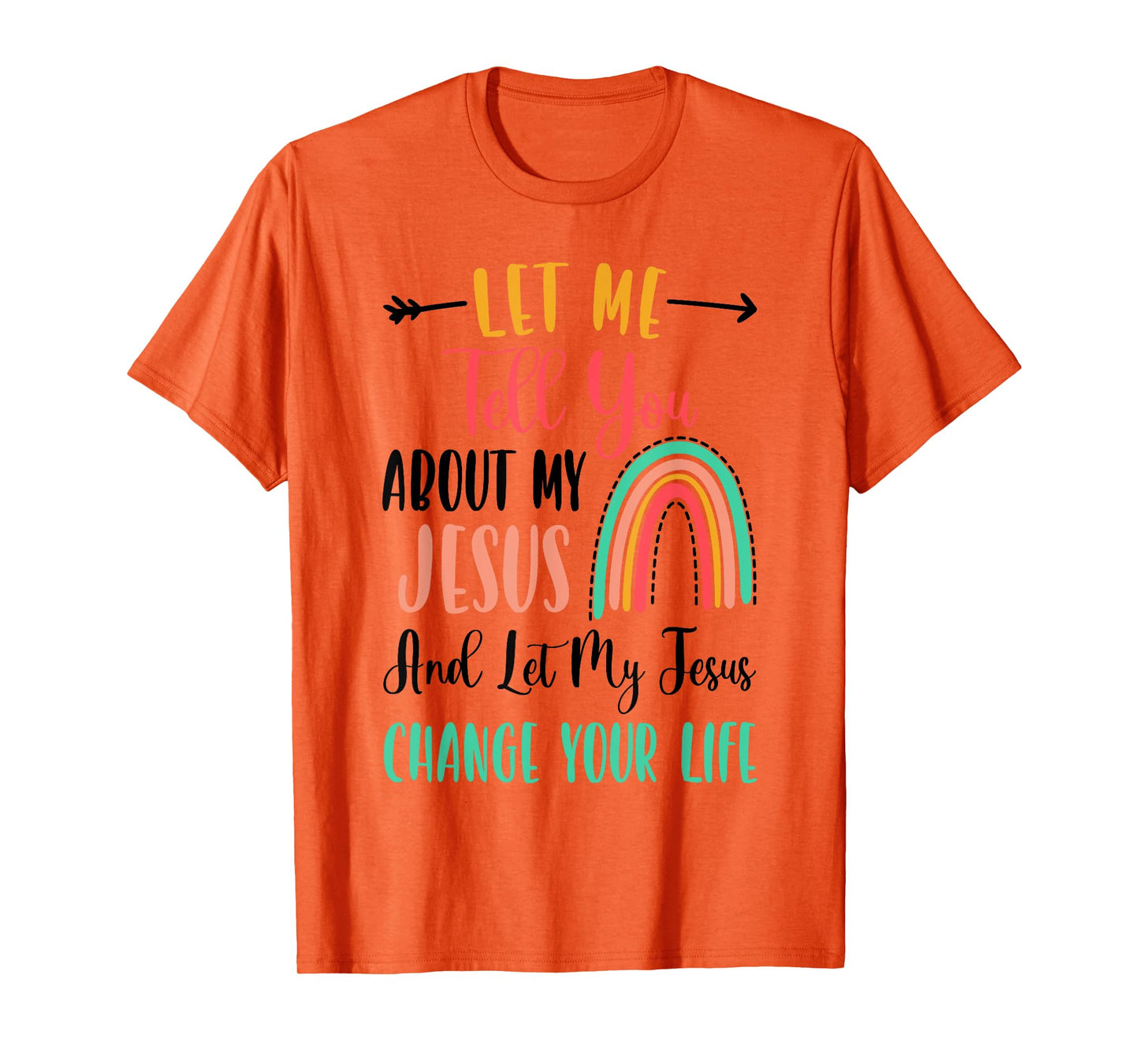 Kids Let Me Tell You About My Jesus Tshirt Rainbow Christian T-Shirt