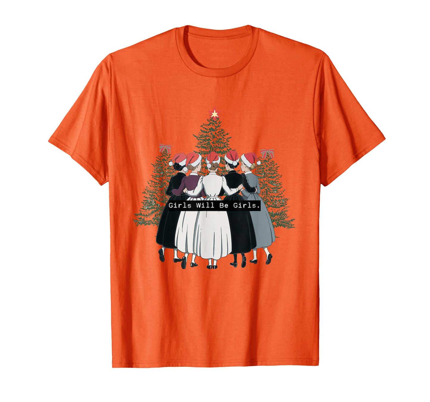 Girls Will Be Girls Feminist Witch Christmas Holiday T-Shirt