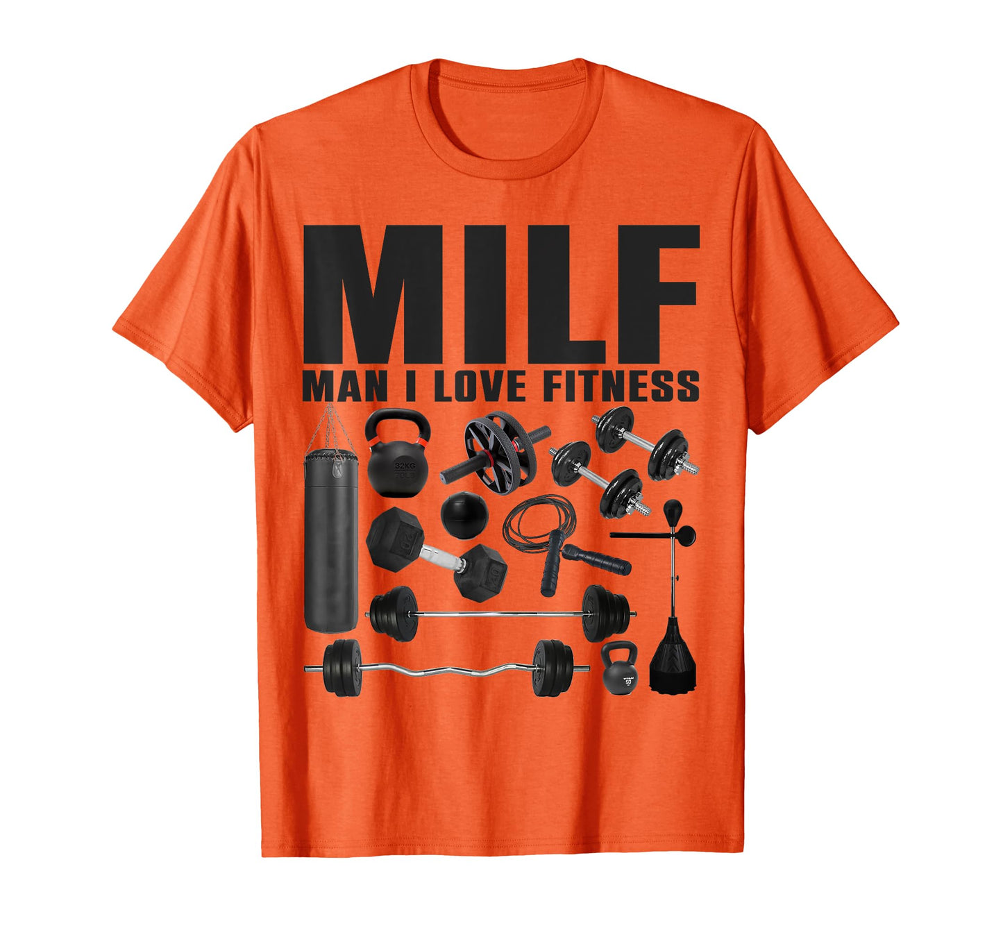 MILF Man I Love Fitness Funny Gym Fitness T-Shirt