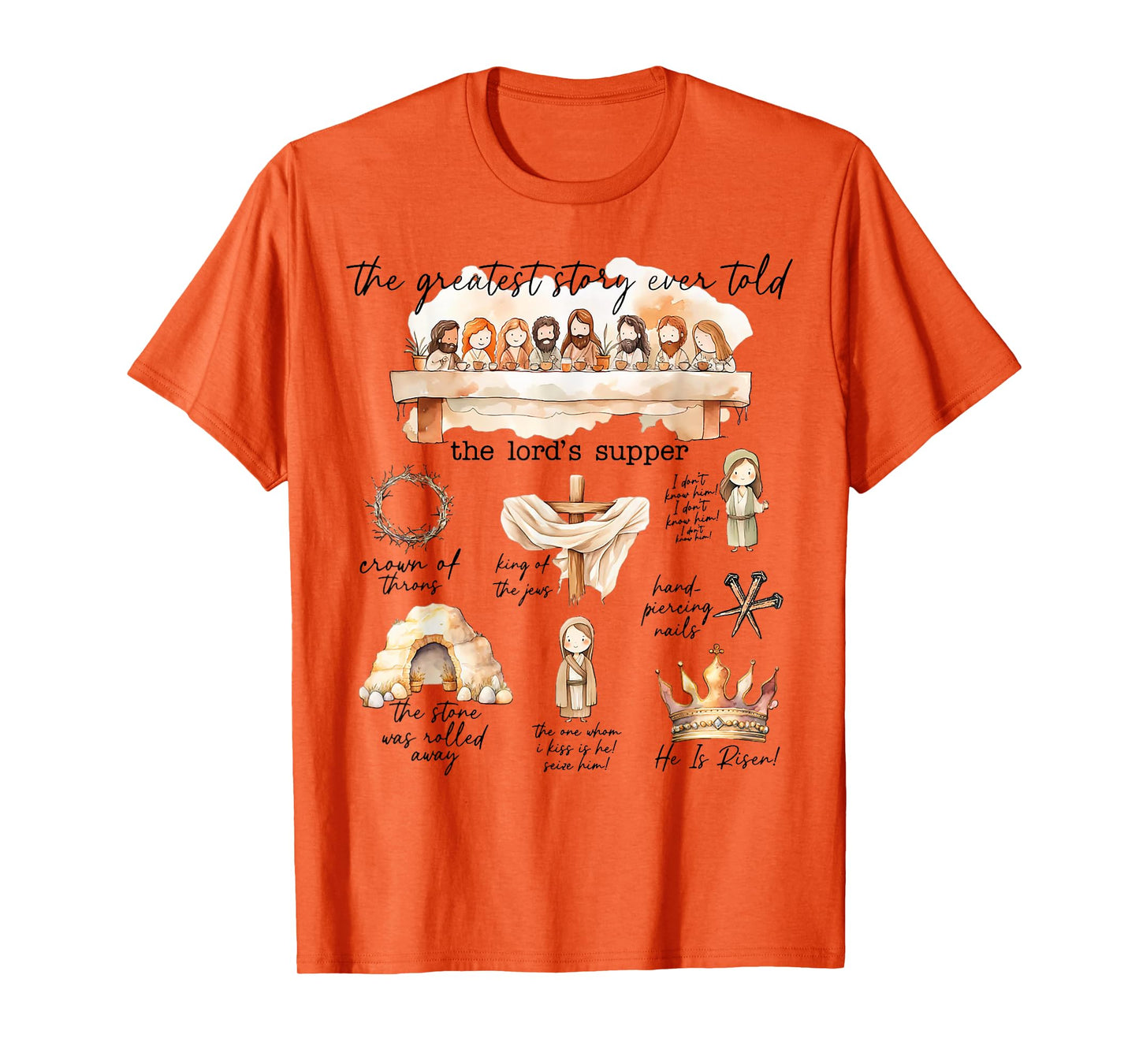 The Greatest Story Ever Told The Lord's Supper T-Shirt
