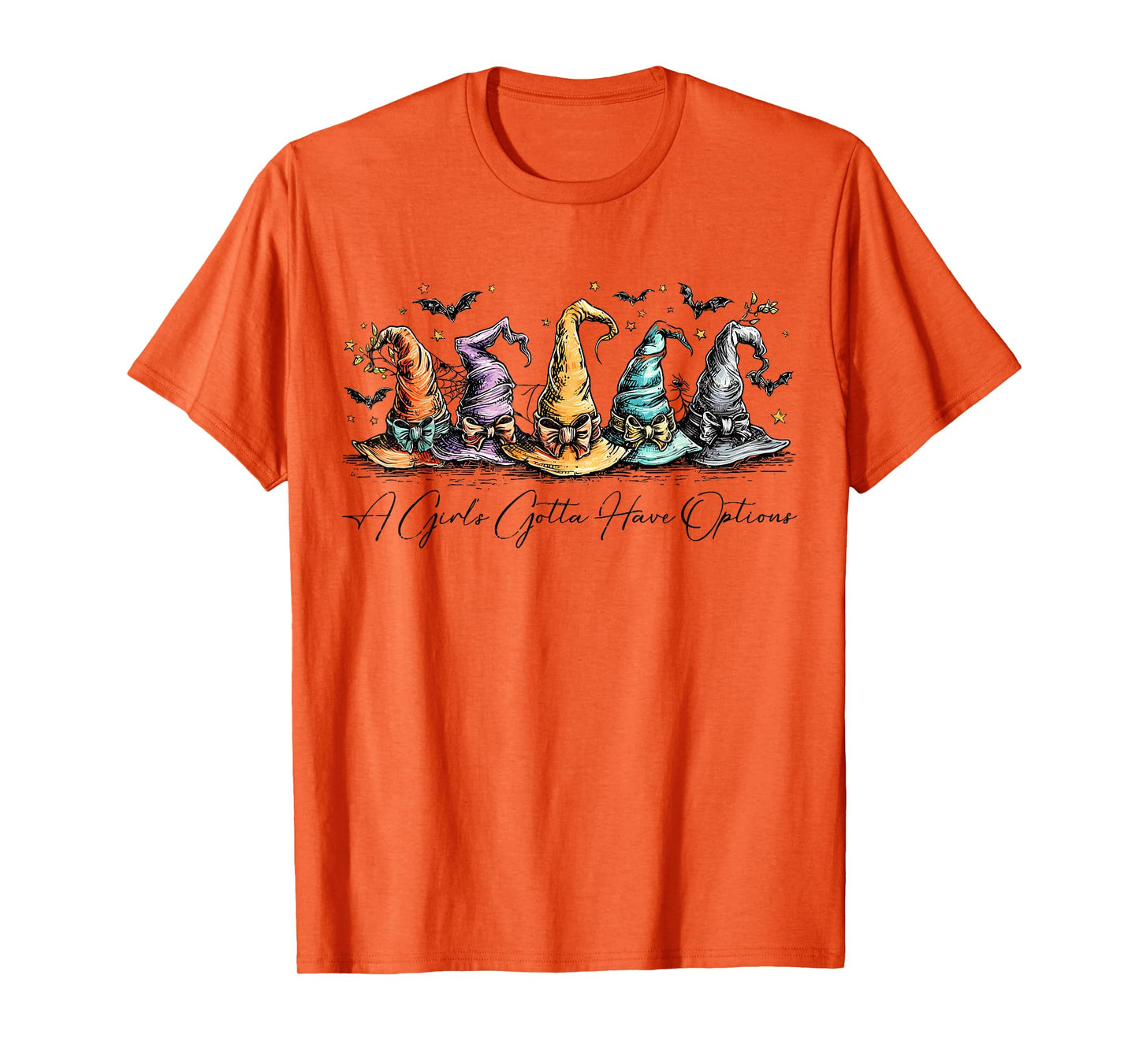 A Girl Gotta Have Options Colorful Witch Hats Halloween T-Shirt
