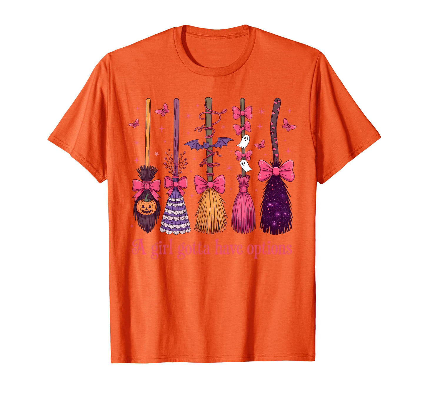 Halloween Salem Witch Brooms Pink A Girl Gotta Have Options T-Shirt